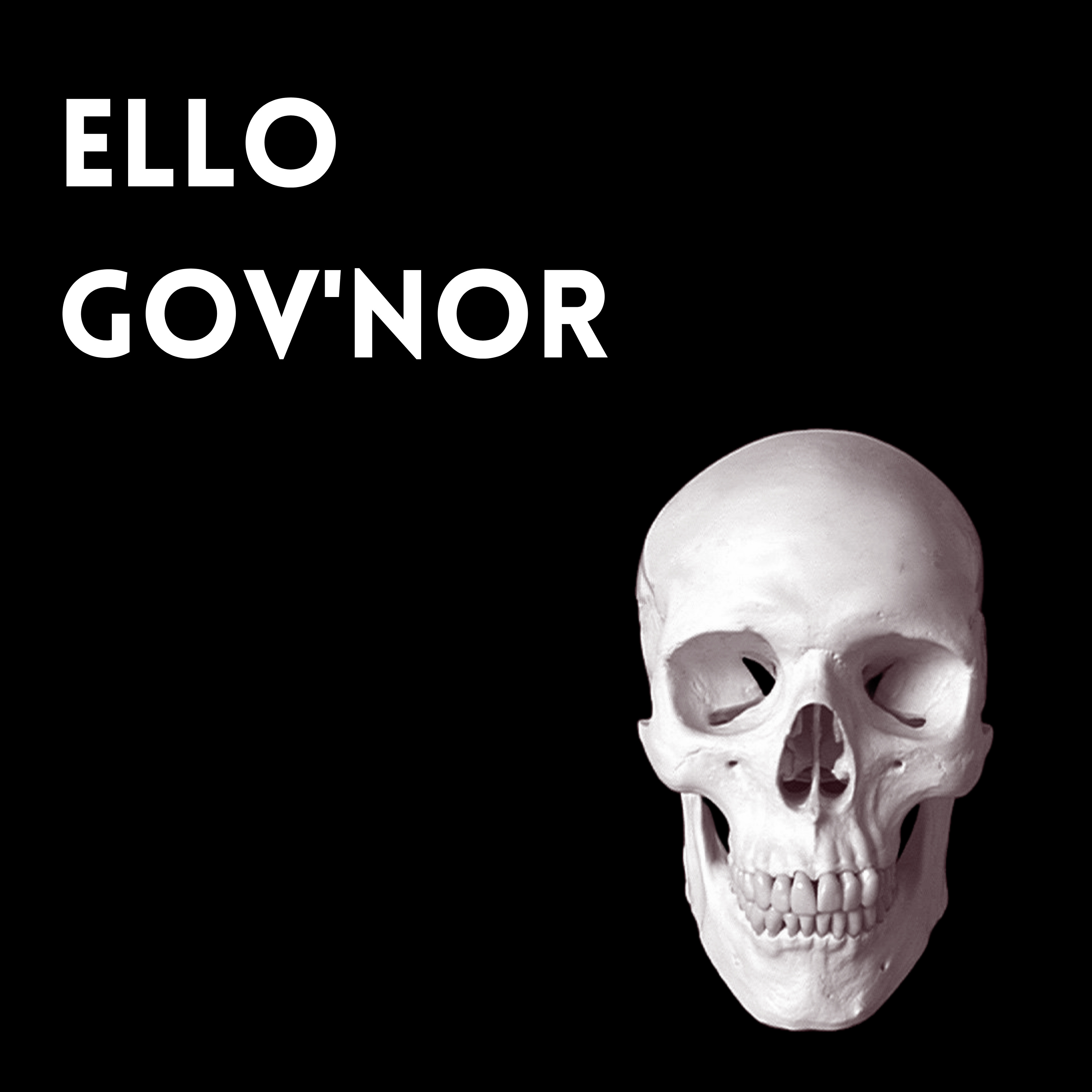 Ello Gov\'nor: The Podcast