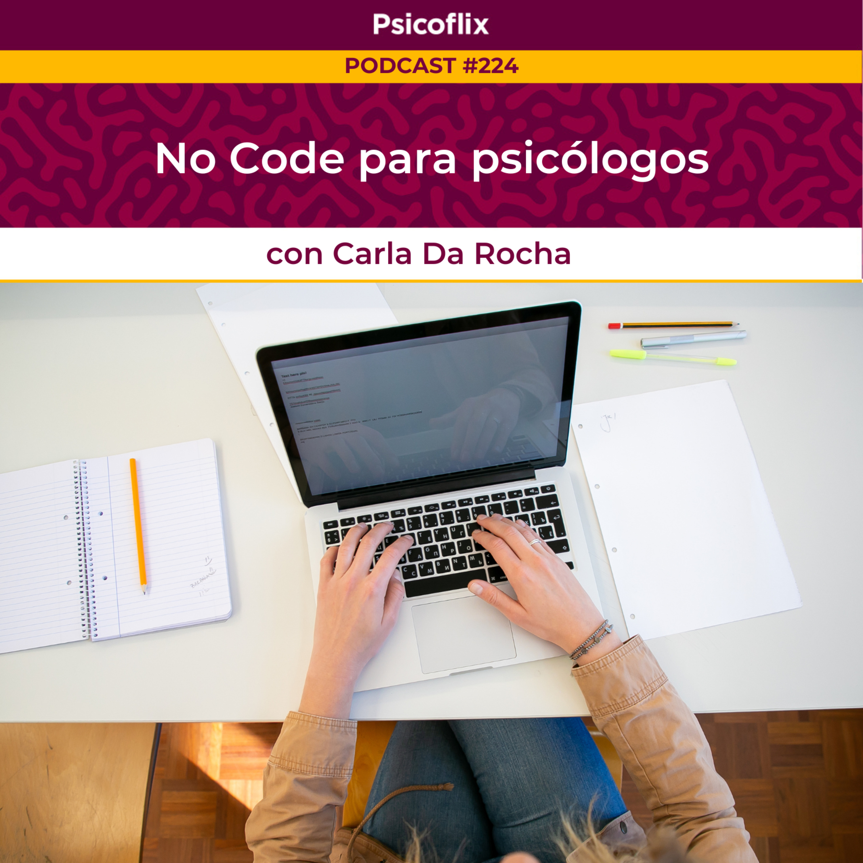 No-Code para psicólogos con Carla Da Rocha - Episodio 224