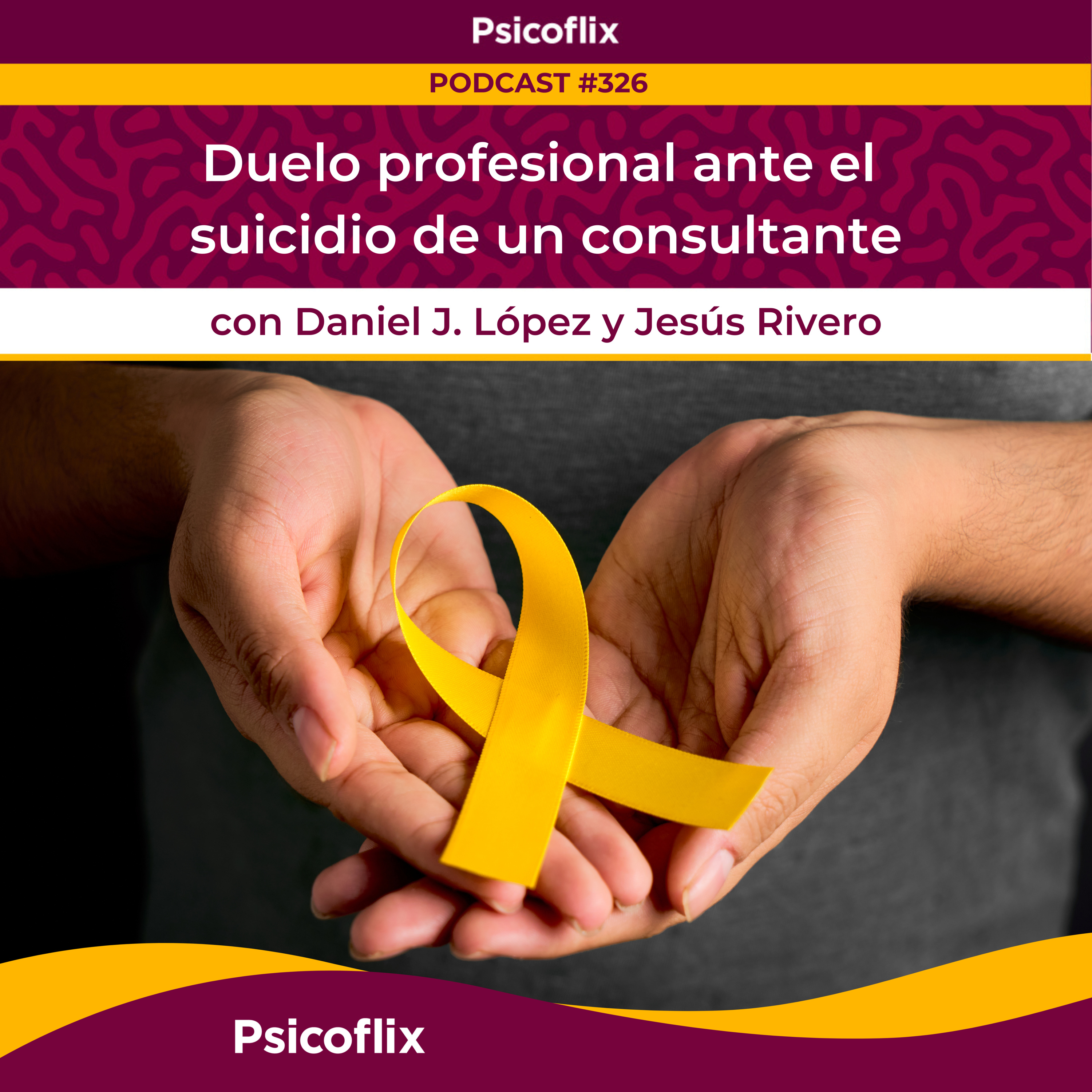 Duelo profesional tras el suicidio de un consultante con Daniel J. López y Jesús Rivero | Episodio 326