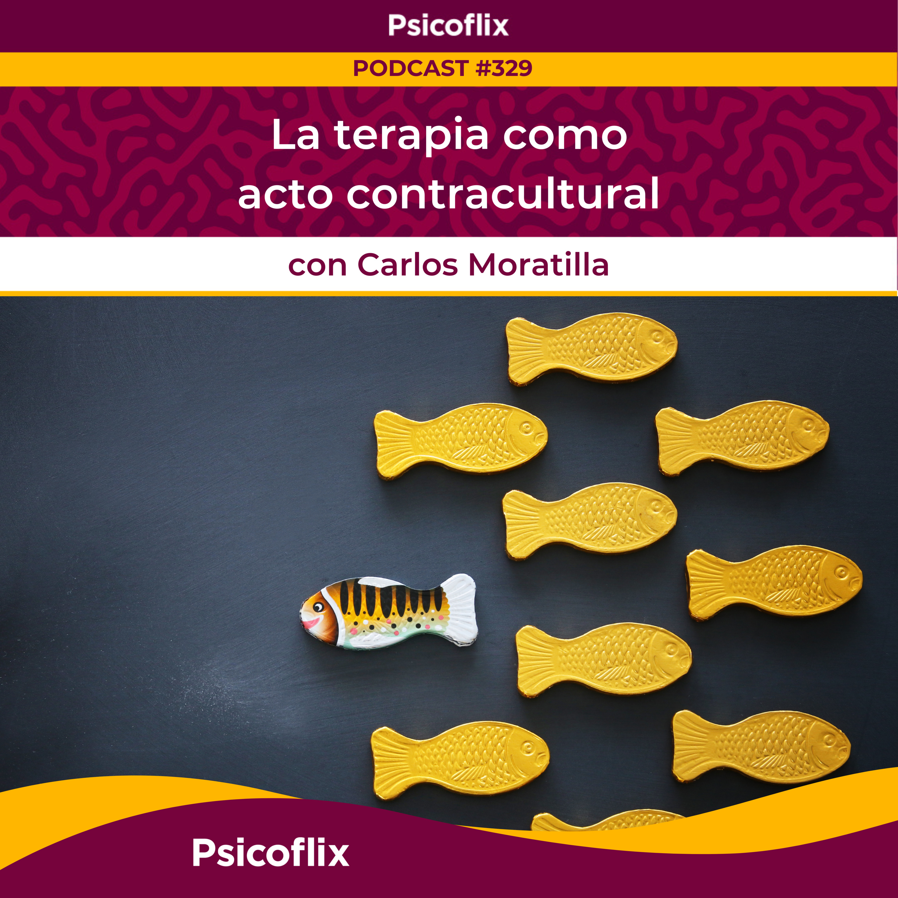 La terapia como acto contracultural con Carlos Moratilla | Episodio 329