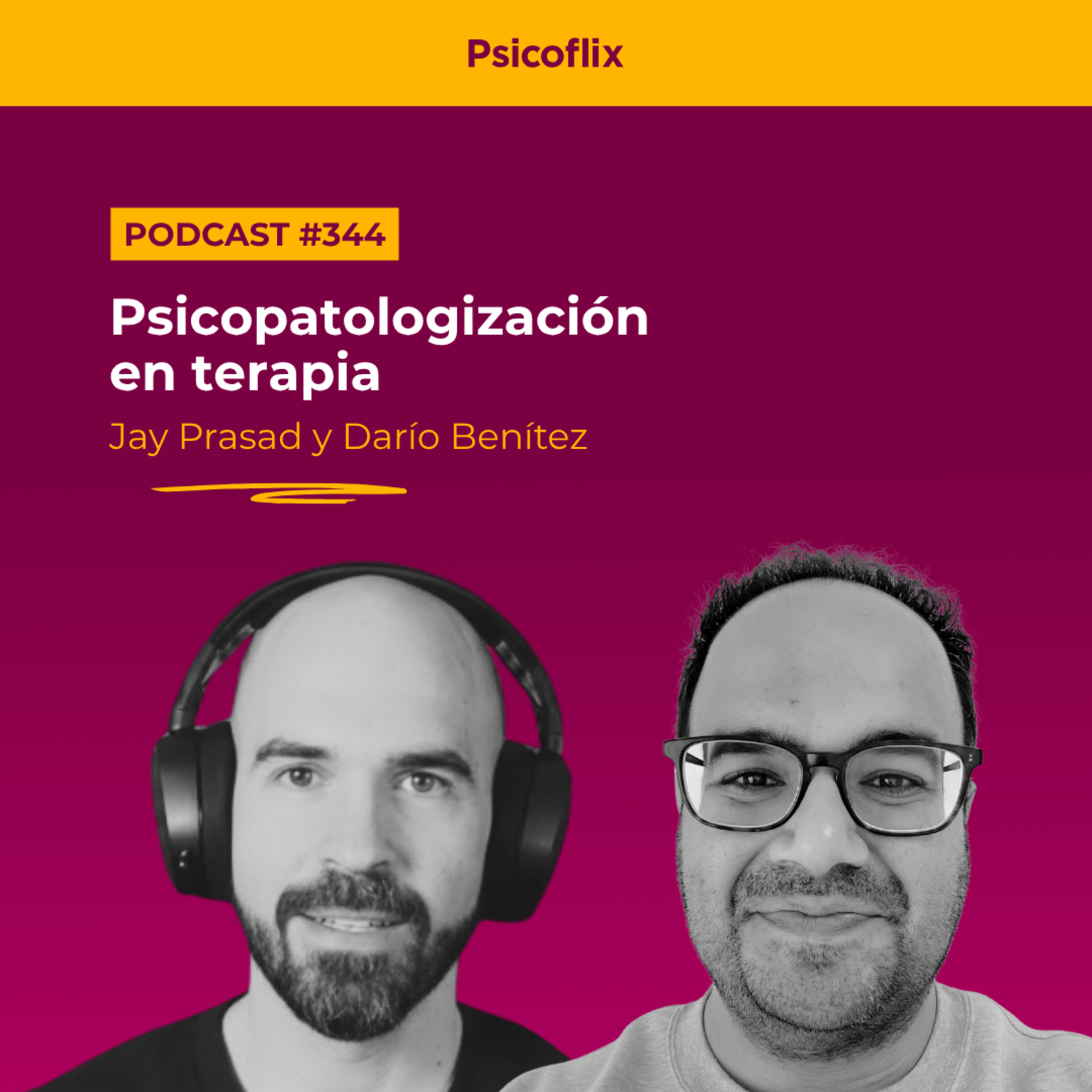 Psicopatologización en terapia con Darío y Jay | Episodio 344