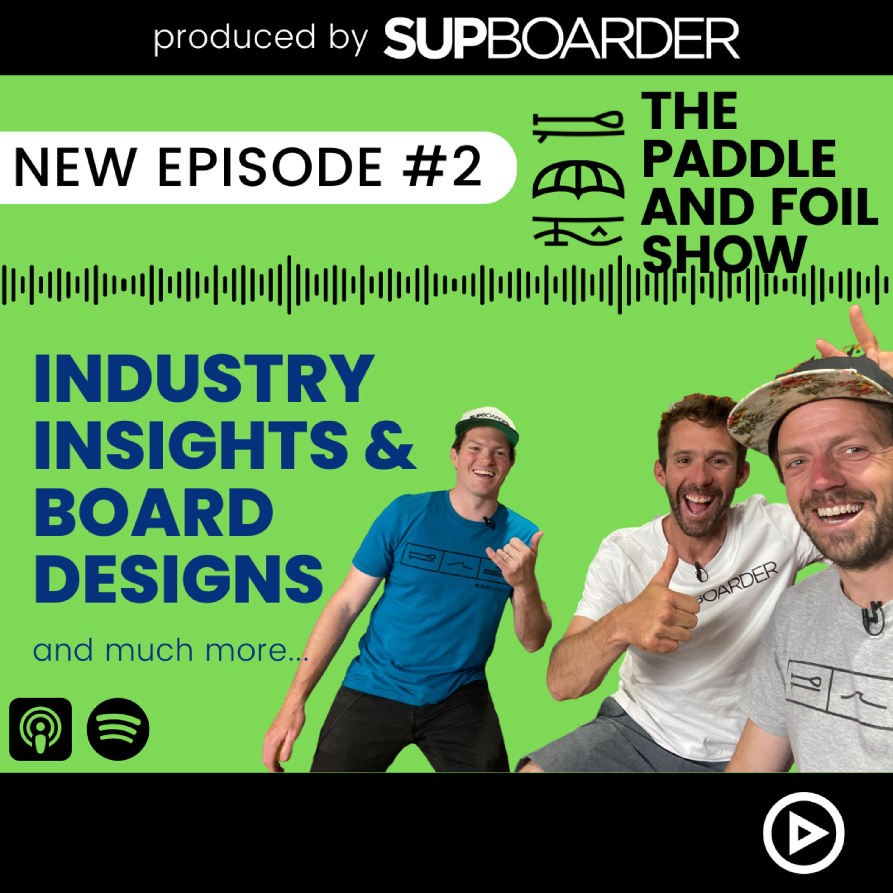 The Paddle and Foil Show by SUPboarder
