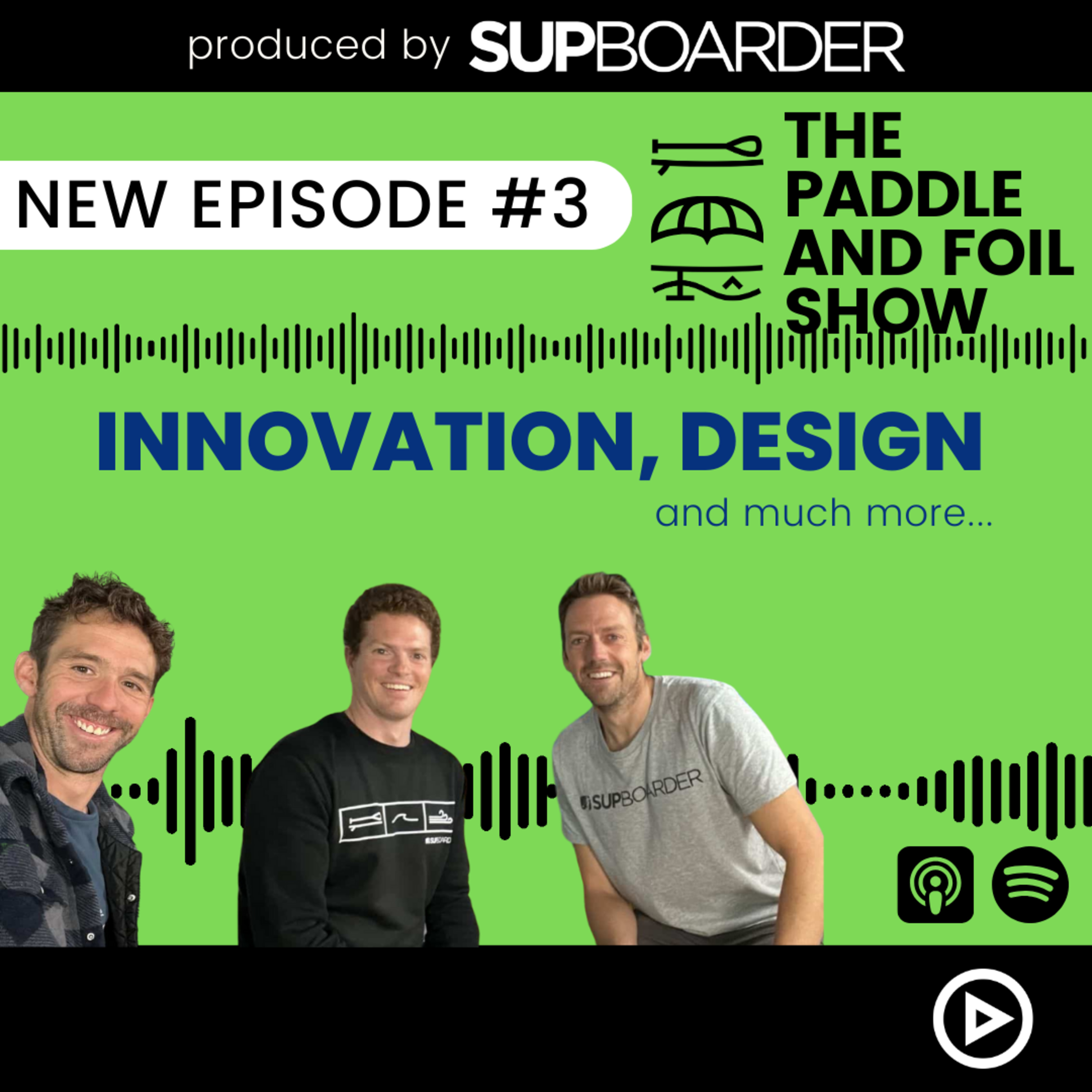 The Paddle and Foil Show by SUPboarder