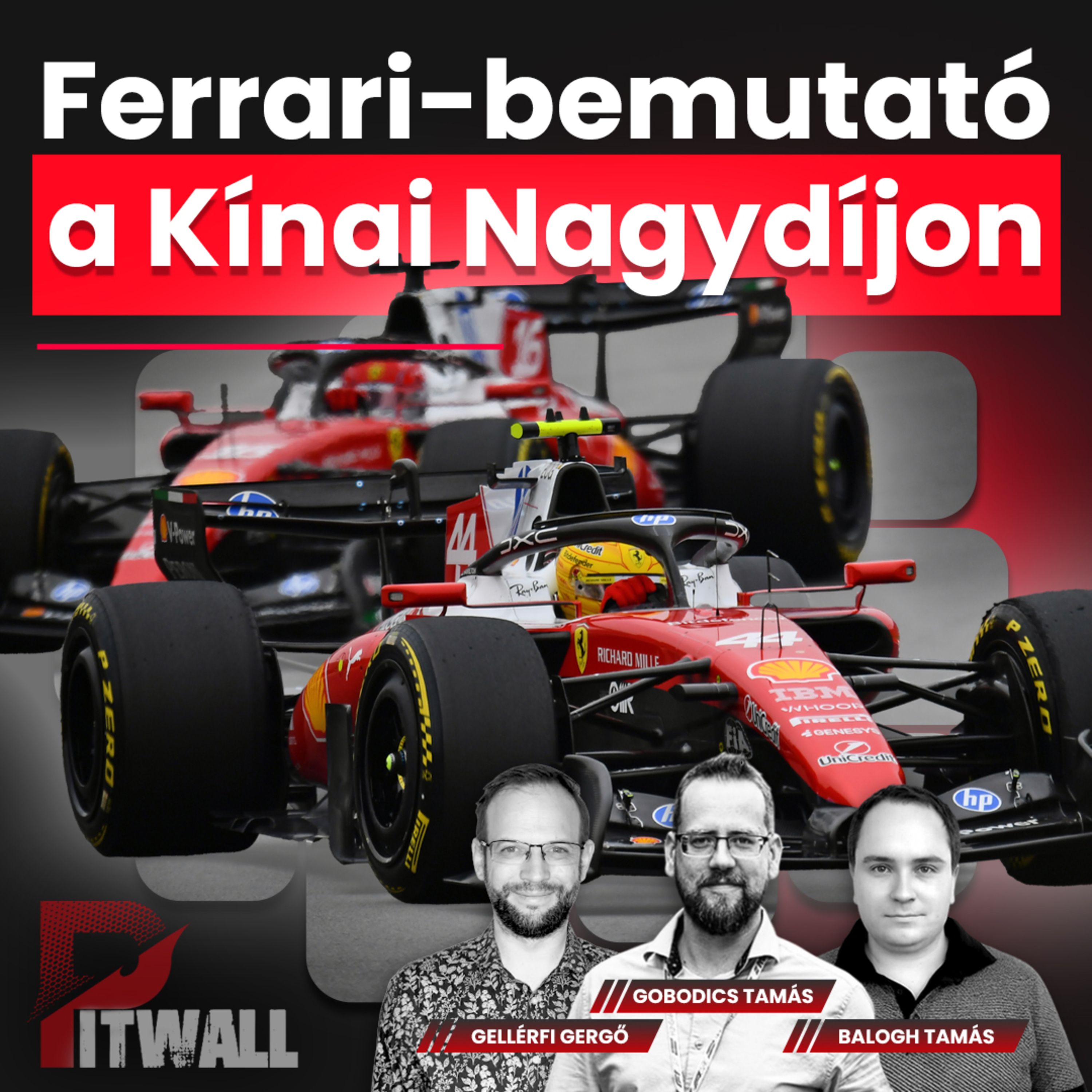 Pitwall: Ferrari-bemutató a Kínai Nagydíjon (S04E11)