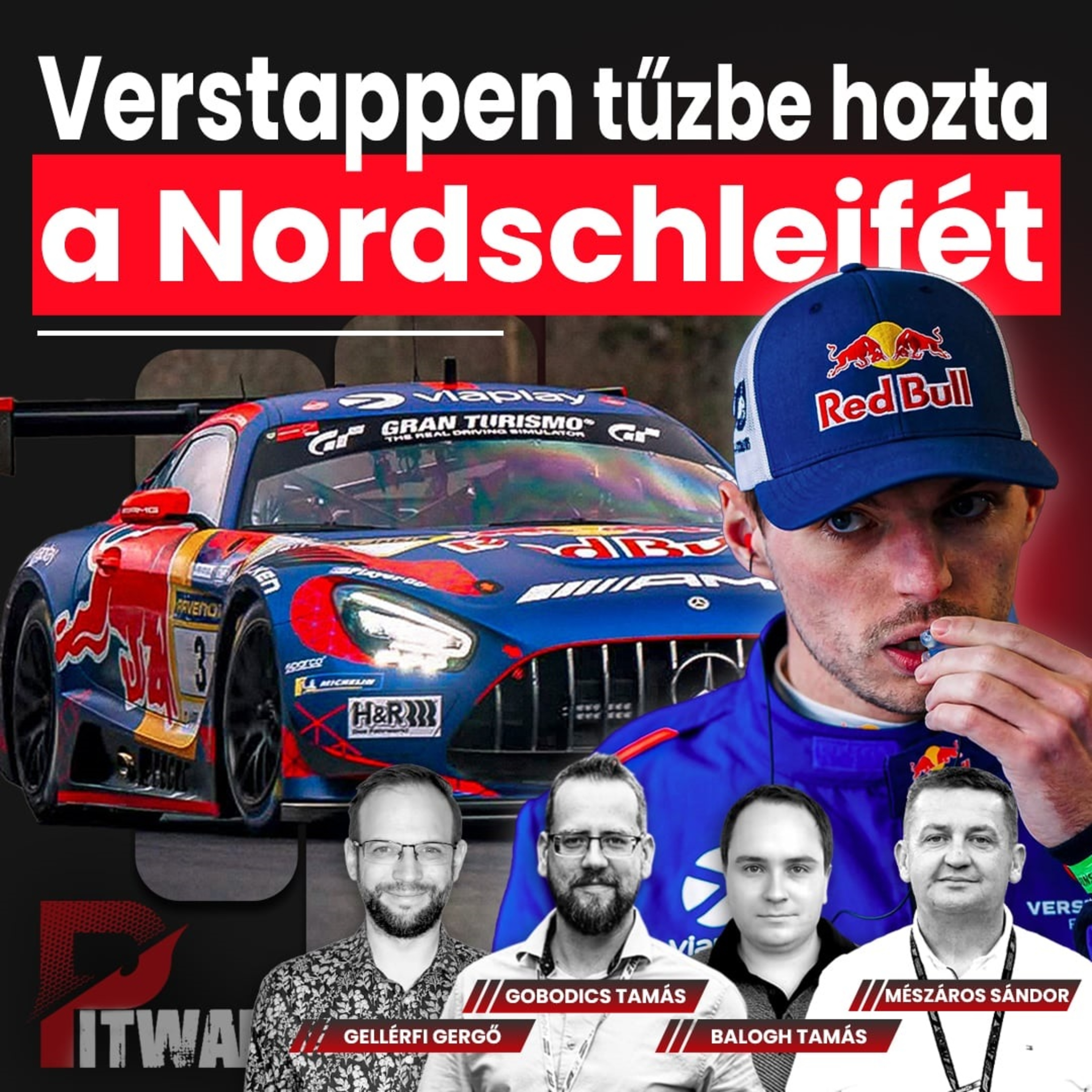 Pitwall: Verstappen tűzbe hozta a Nordschleifét (S04E12)