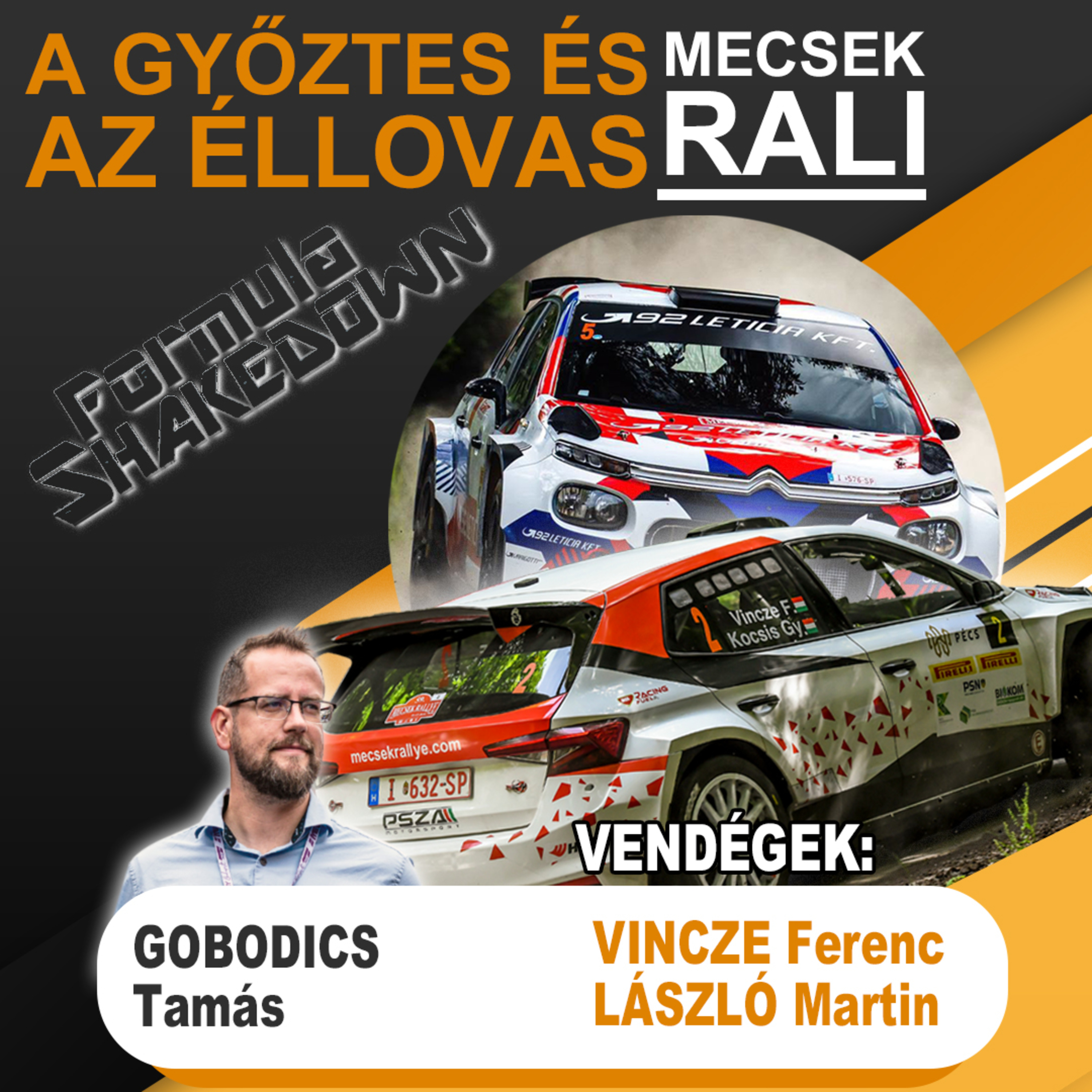 Shakedown: A győztes és az éllovas – Vincze Ferenc és László Martin a Mecsek Raliról