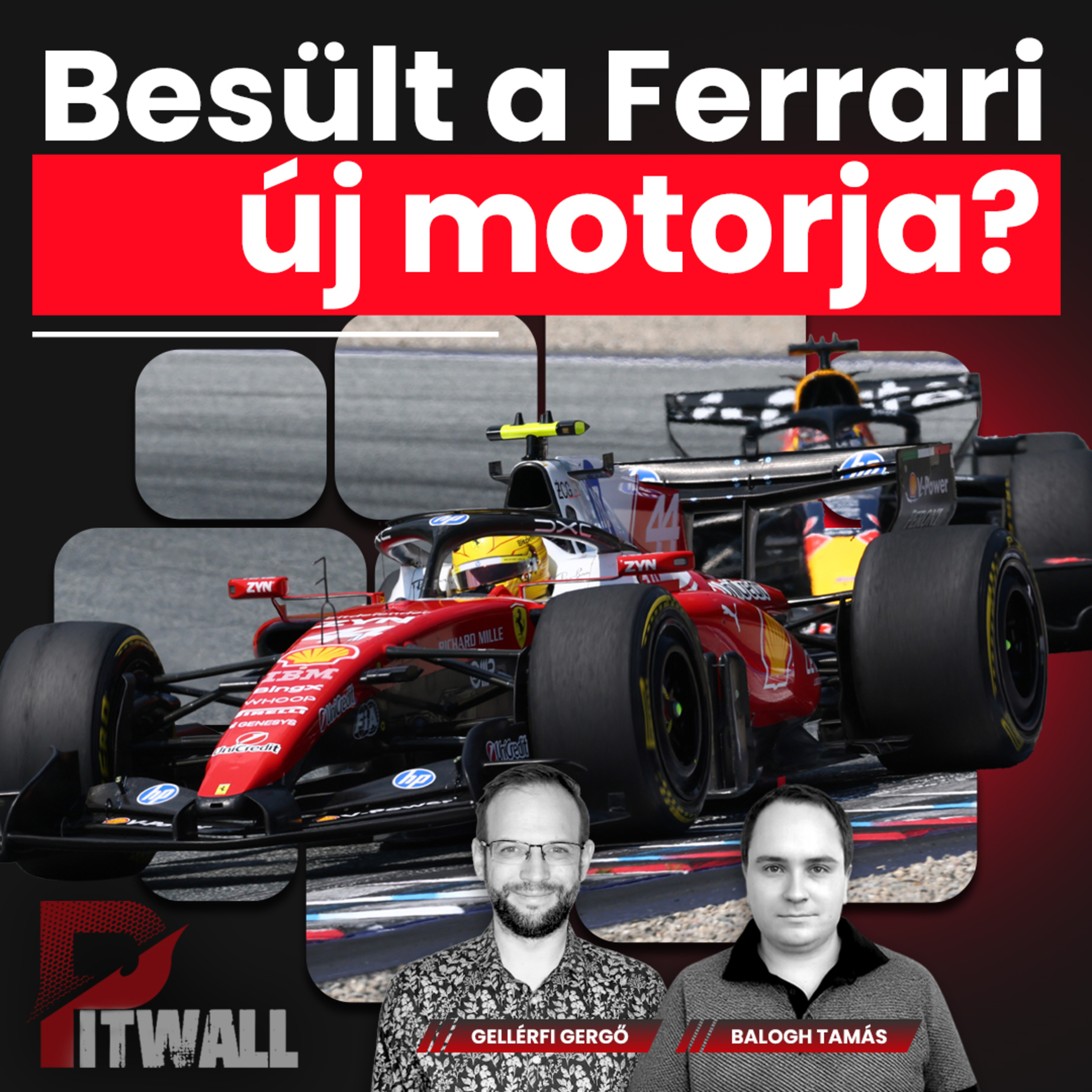 Pitwall: Besült a Ferrari új motorja? (S04E26)