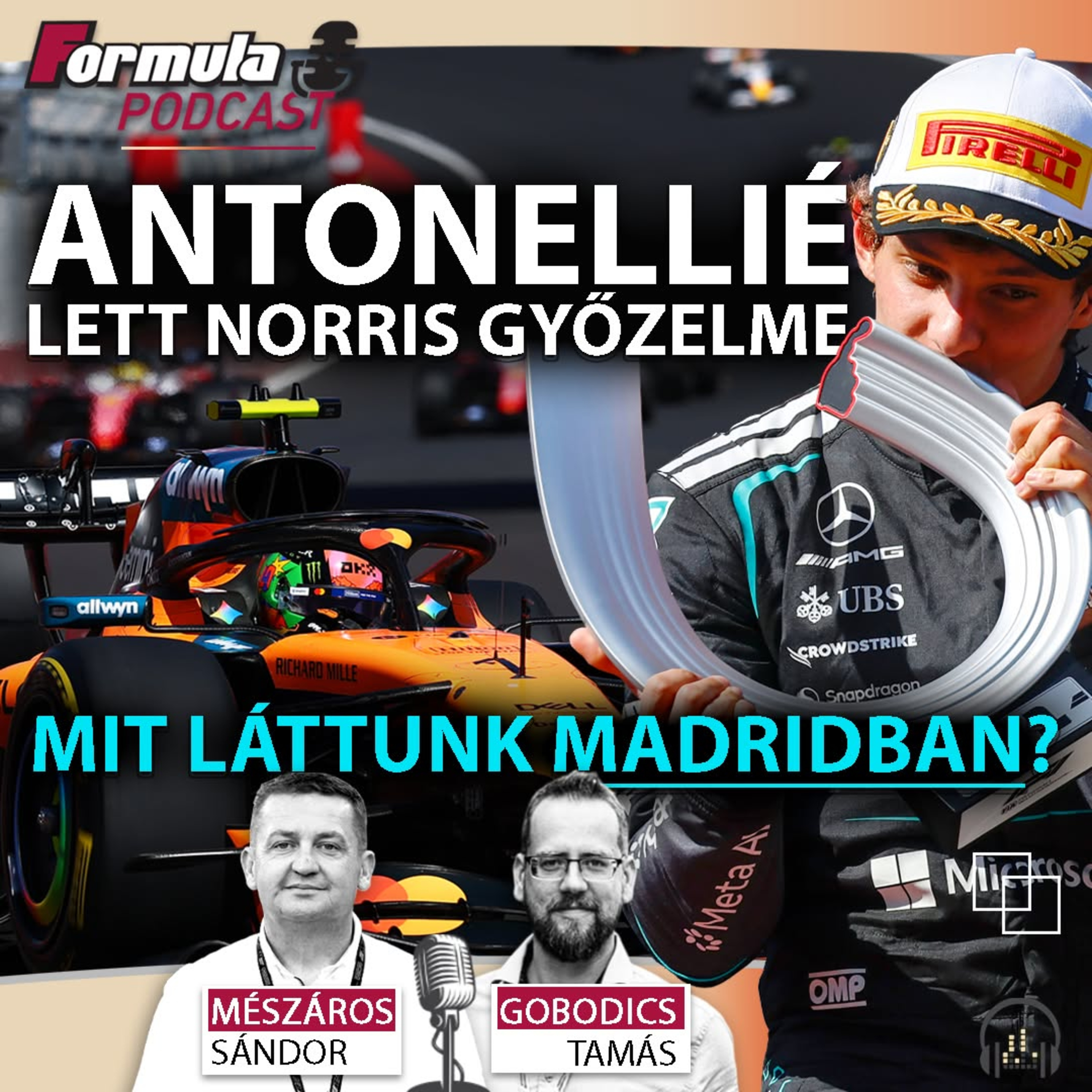 Podcast: Antonellié lett Norris győzelme – mit láttunk Madridban? (S07E33)