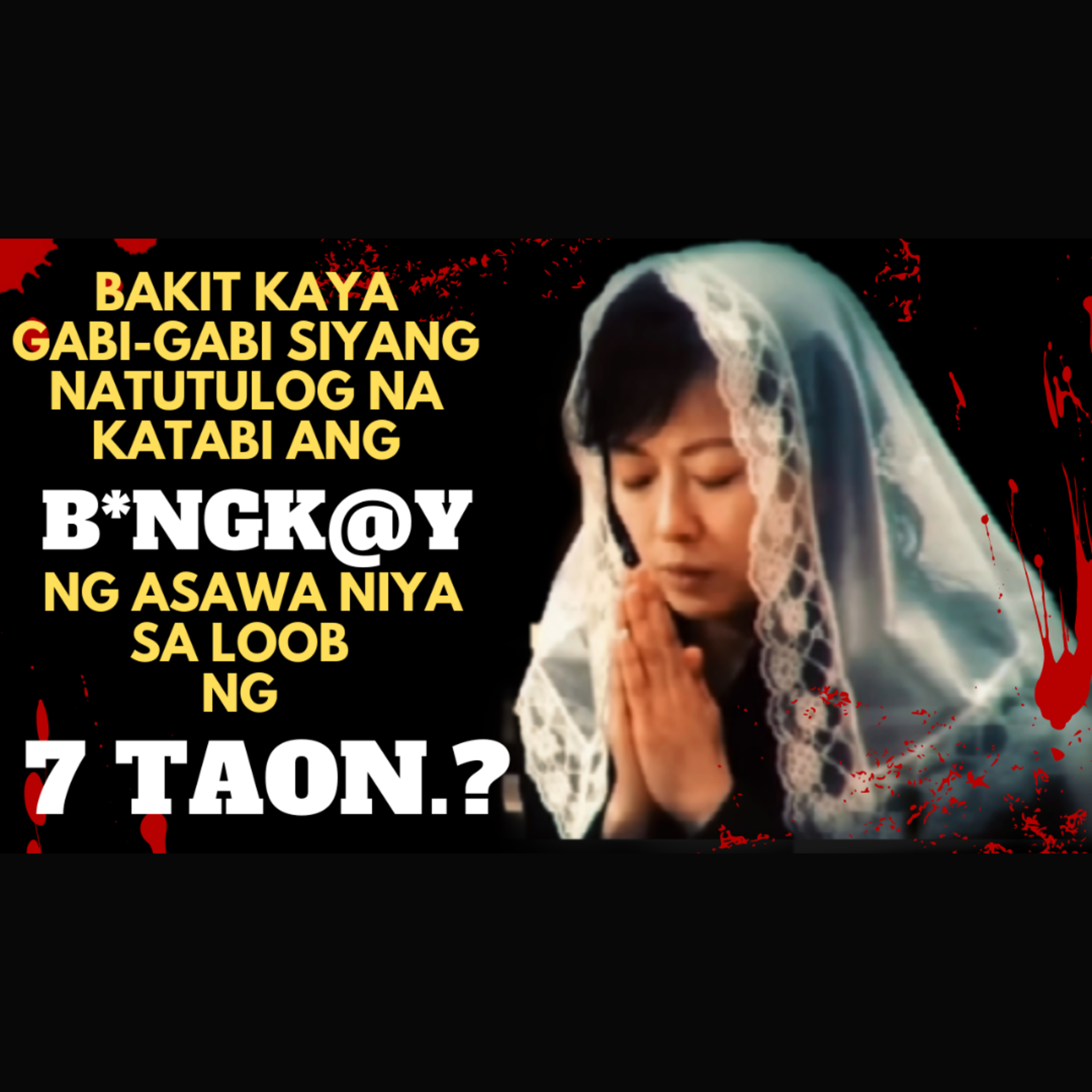 BAKIT GABI-GABI SIYANG NATUTULOG NA KATABI ANG B4NGKAY NG ASAWA SA LOOB NG 7 TAON? episode artwork