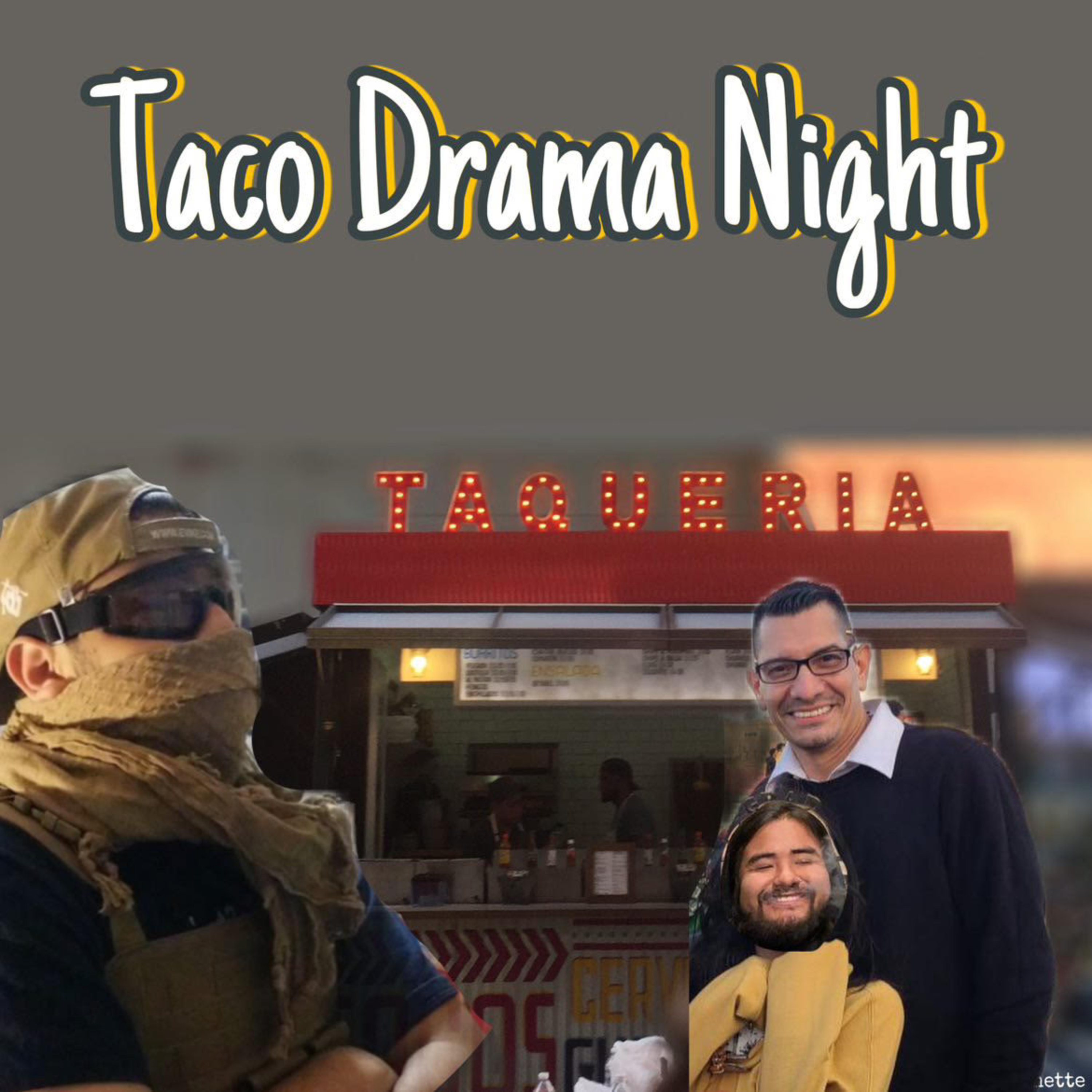 Taco drama night