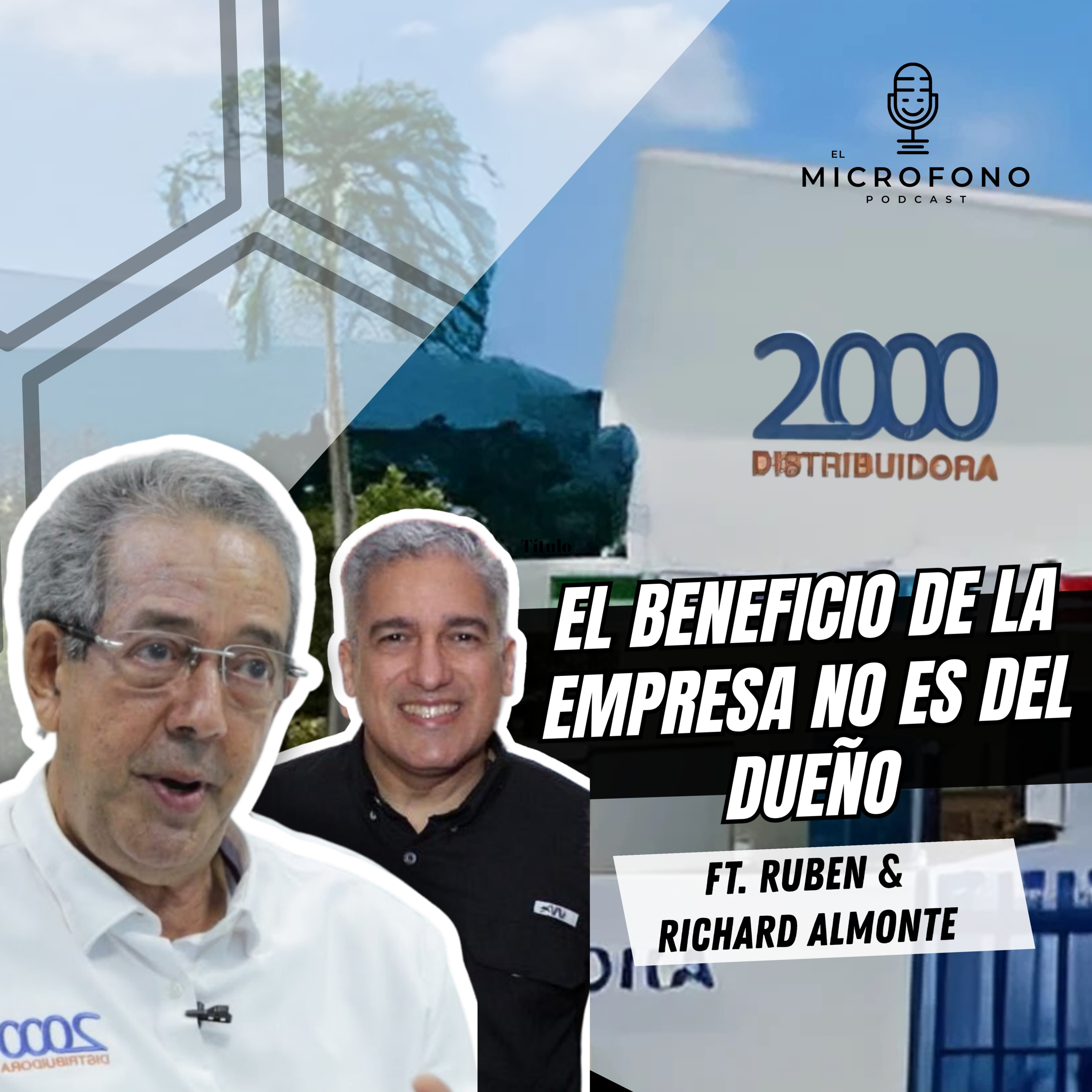 45. El Beneficio de la empresa no es del dueño, Ruben y Richard Almonte