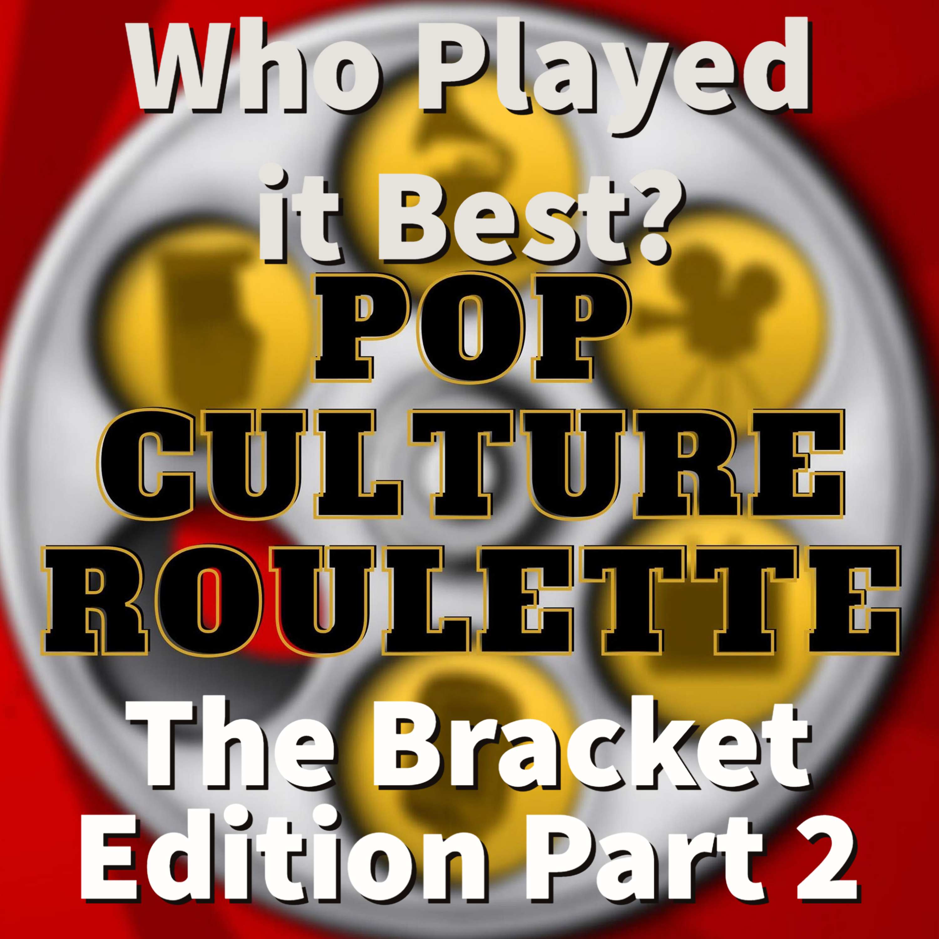 Episode 91: Who Played it Best? - The Bracket Edition Part 2