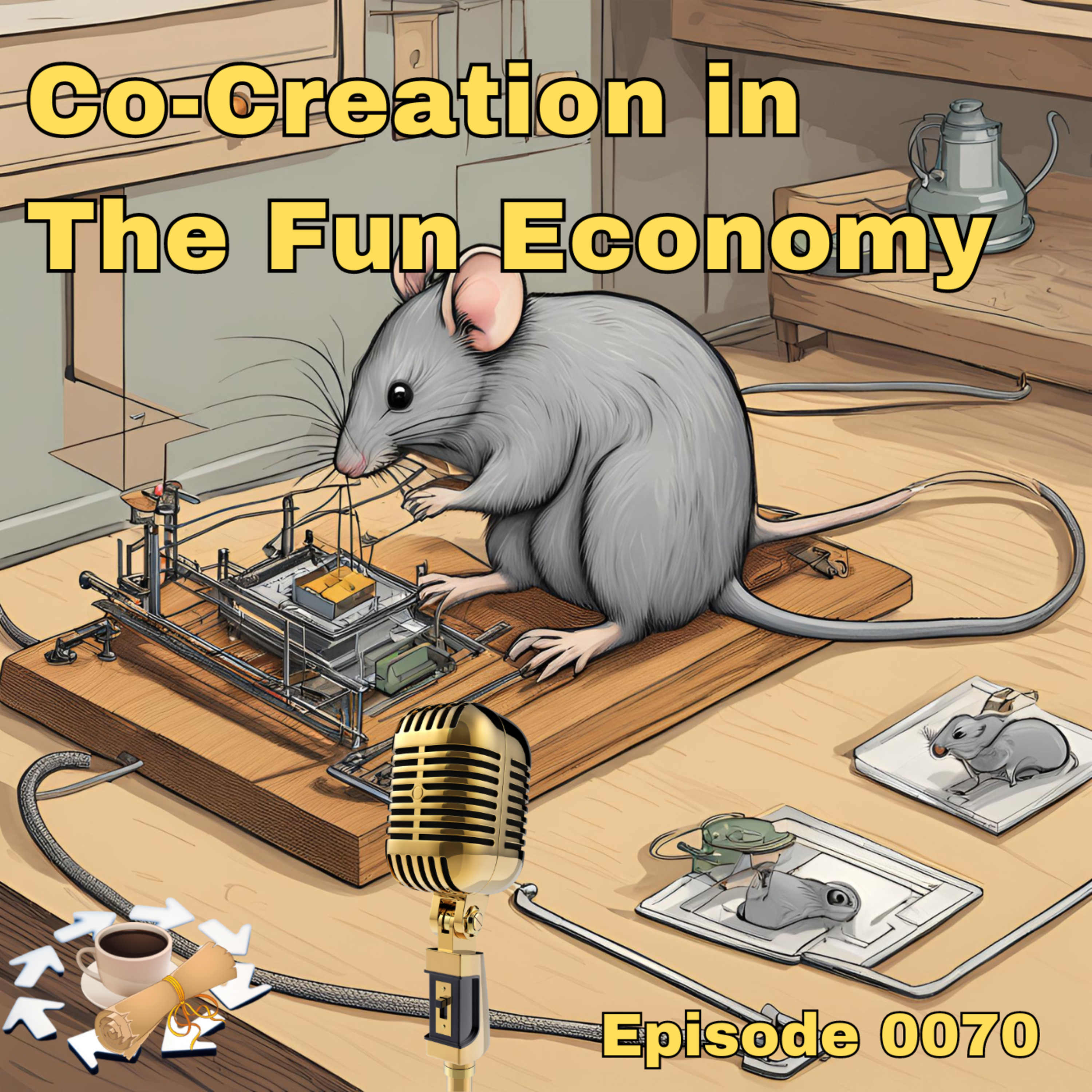 Episode 0070: Co-Creation in The Fun Economy episode artwork
