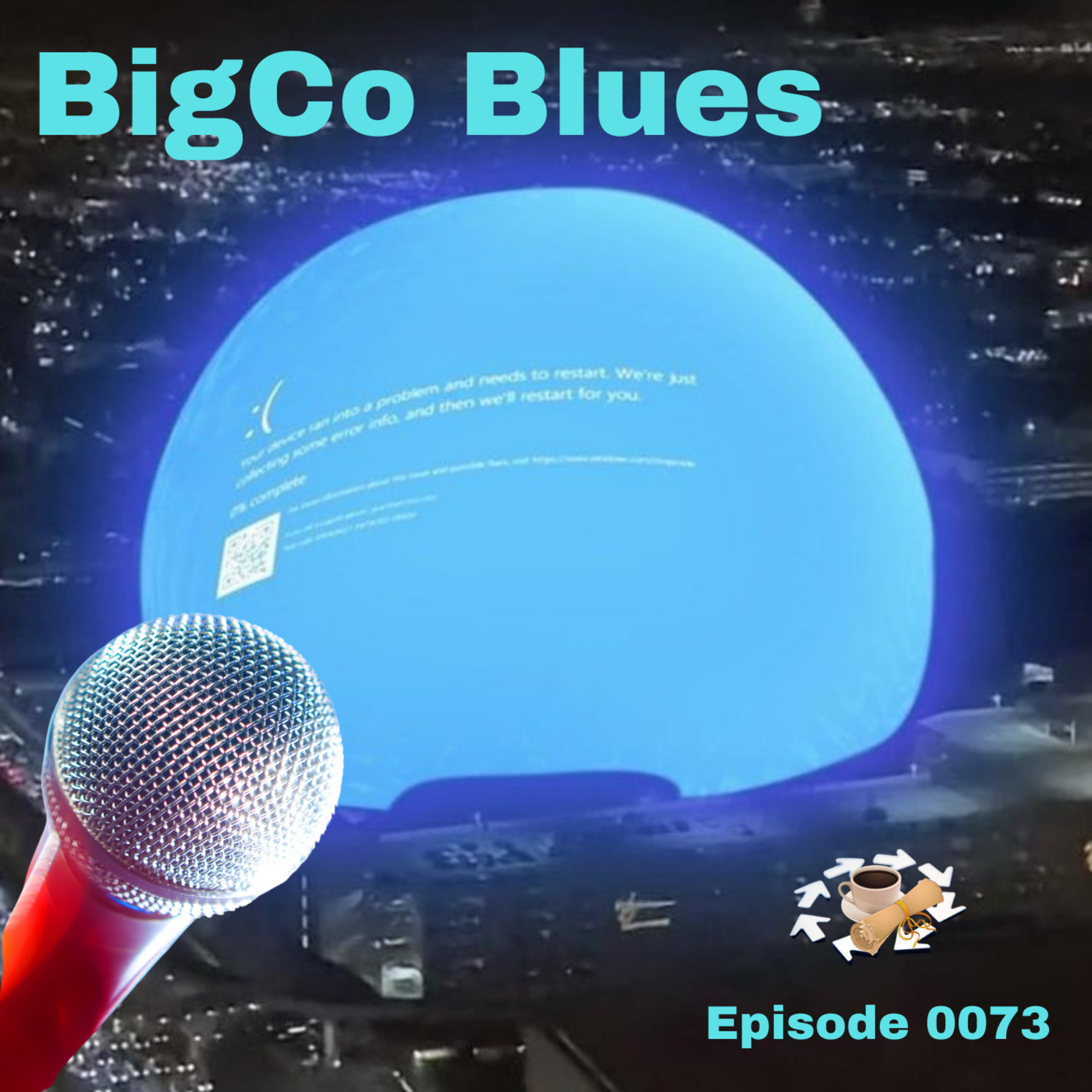 Episode 0073: BigCo Blues