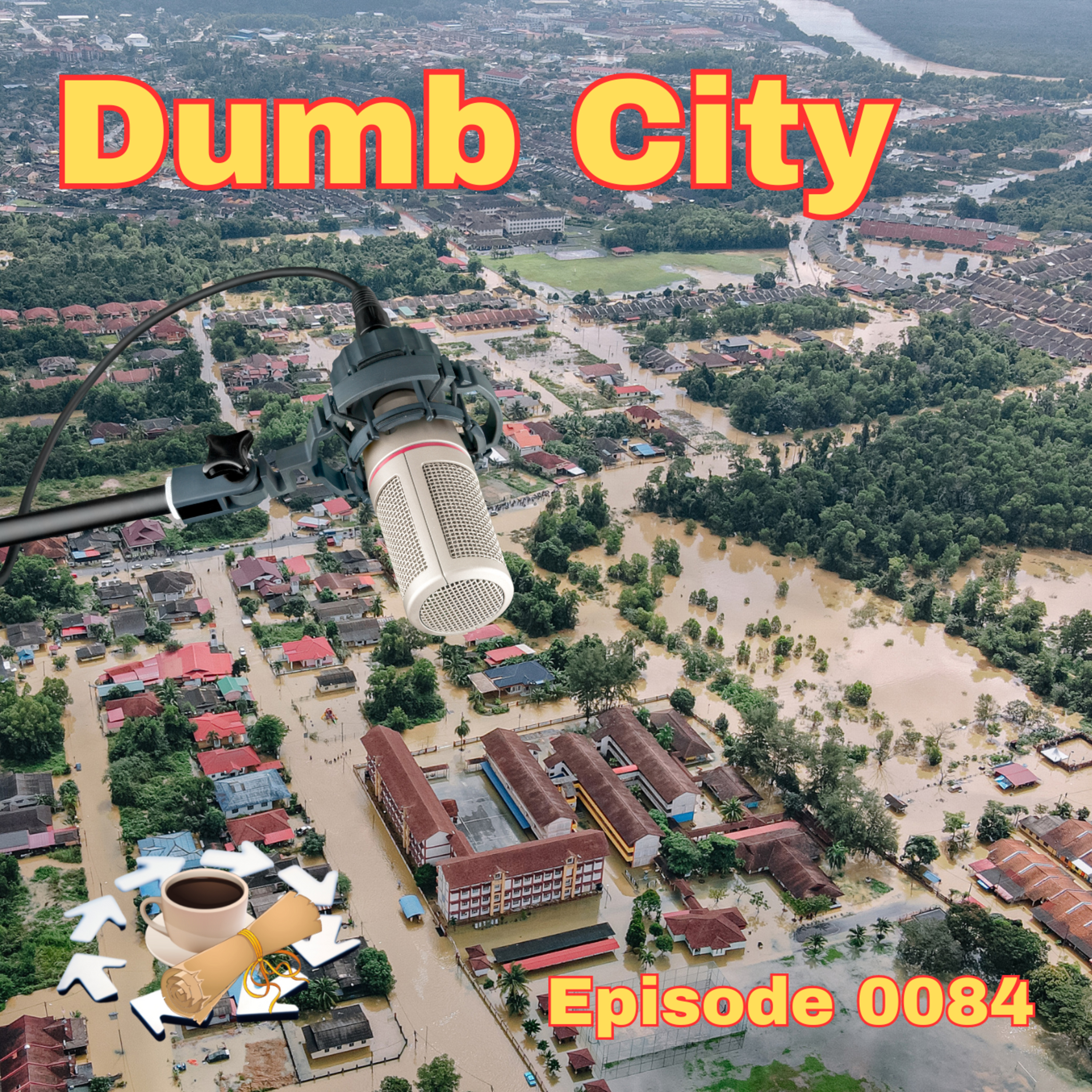 Episode 0084: Dumb City