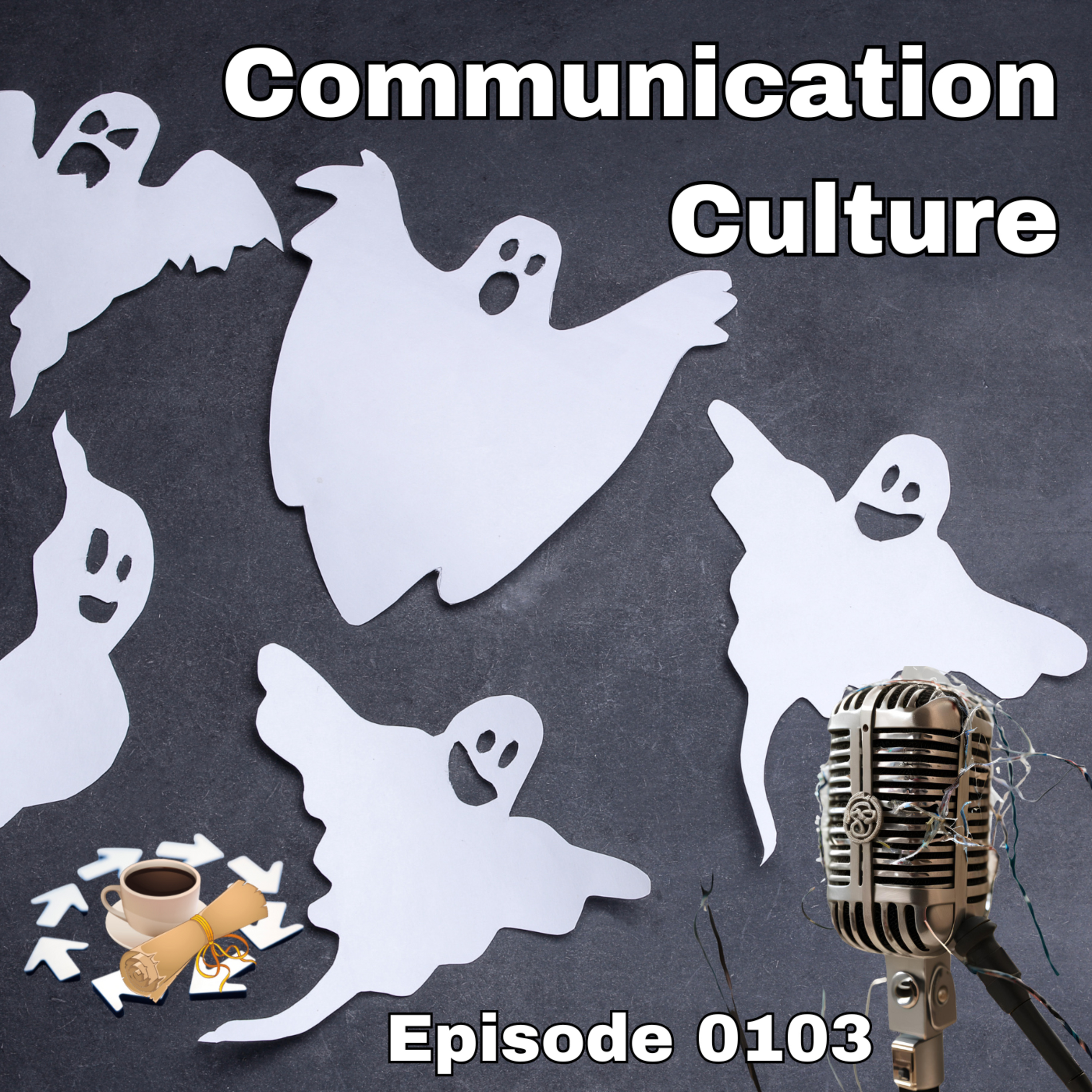Episode 0103: Communication Culture