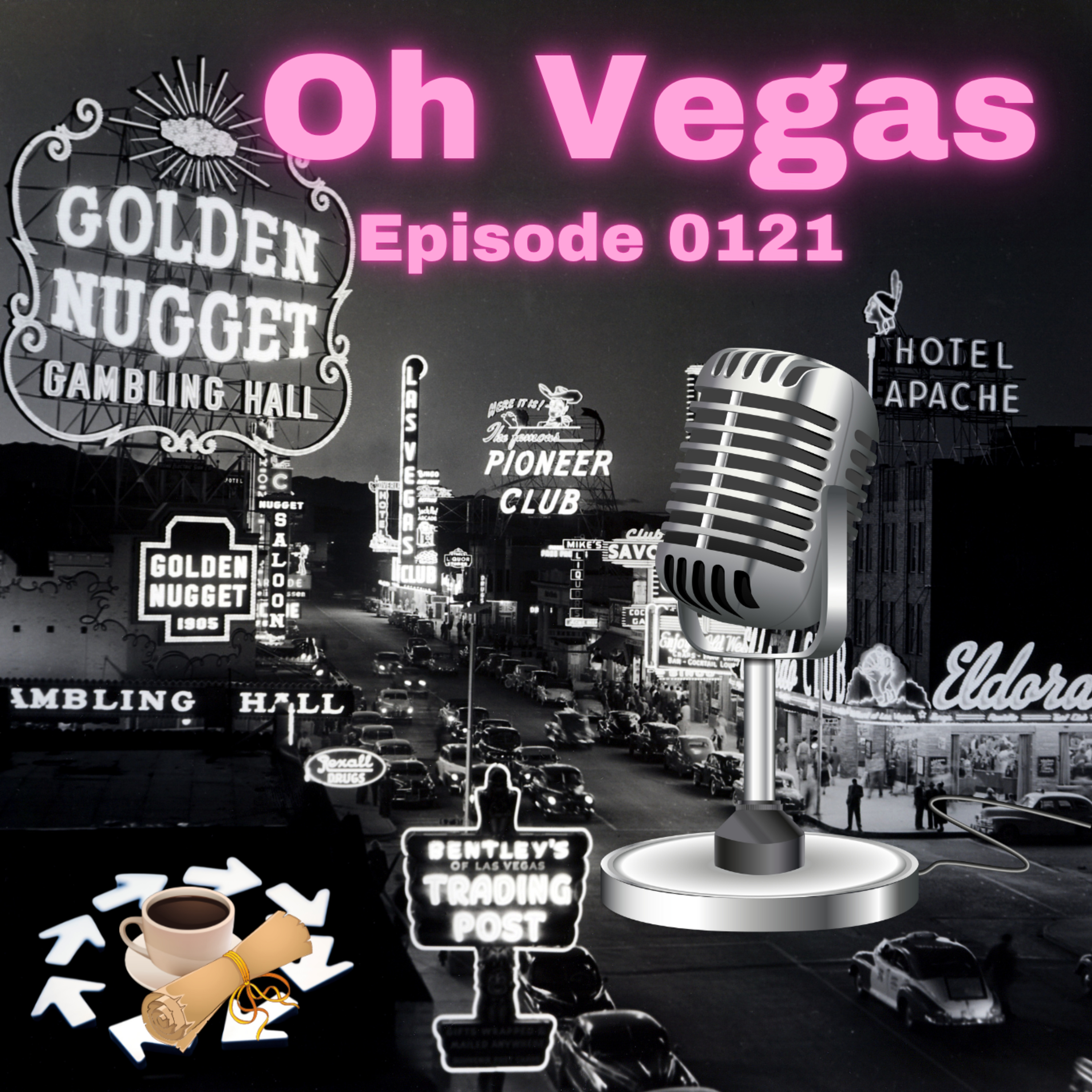 Episode 0121: Oh Vegas