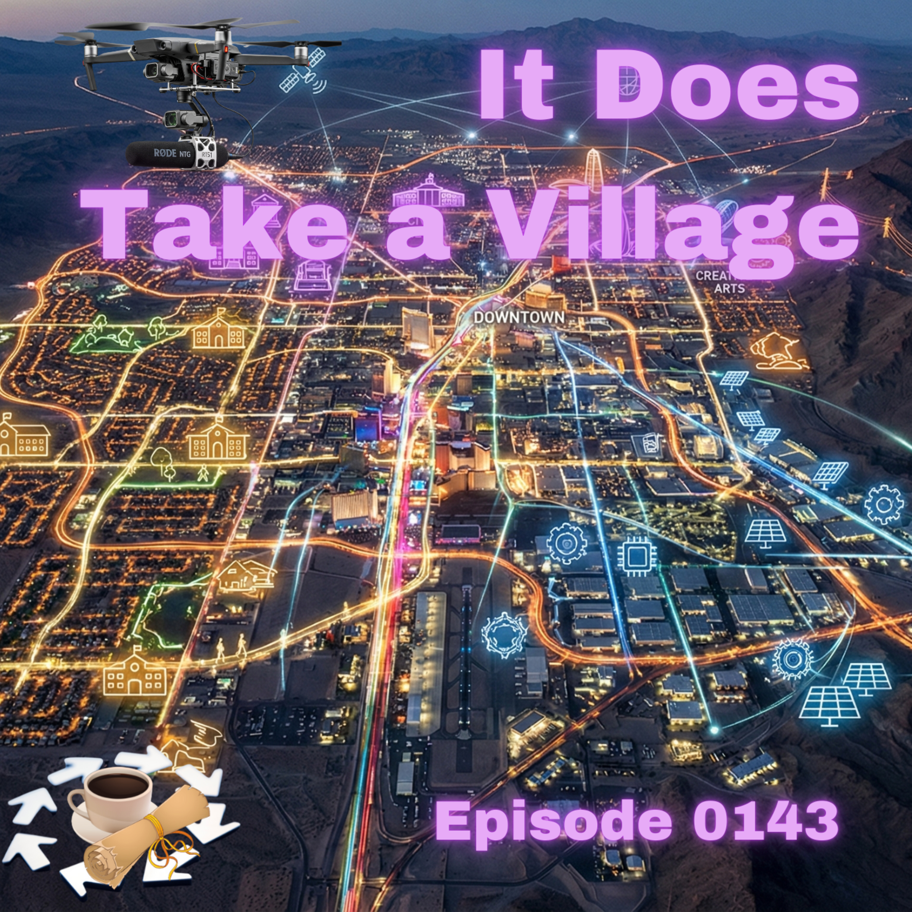 Episode 0143: It Does Take a Village