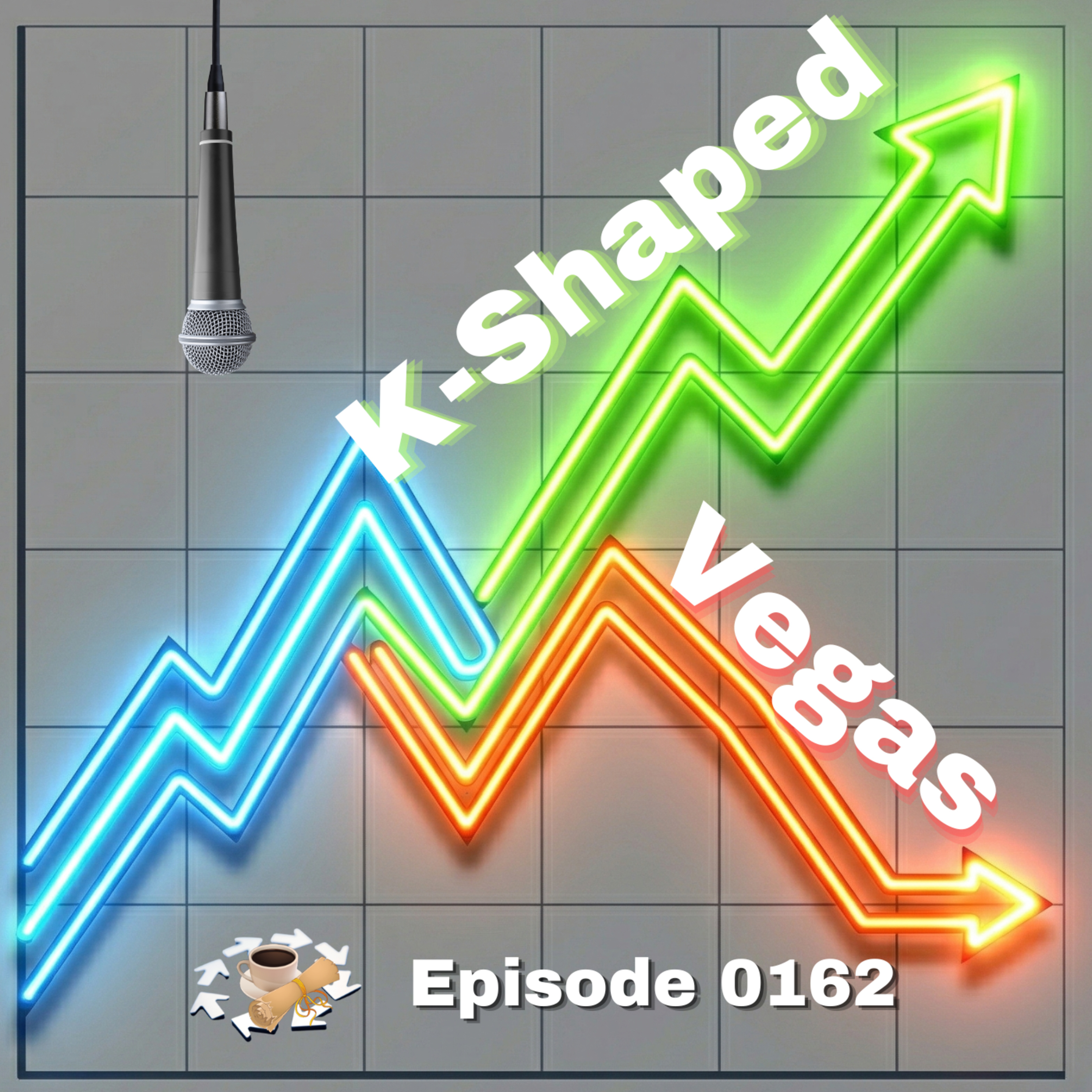 Episode 0162: K-Shaped Vegas