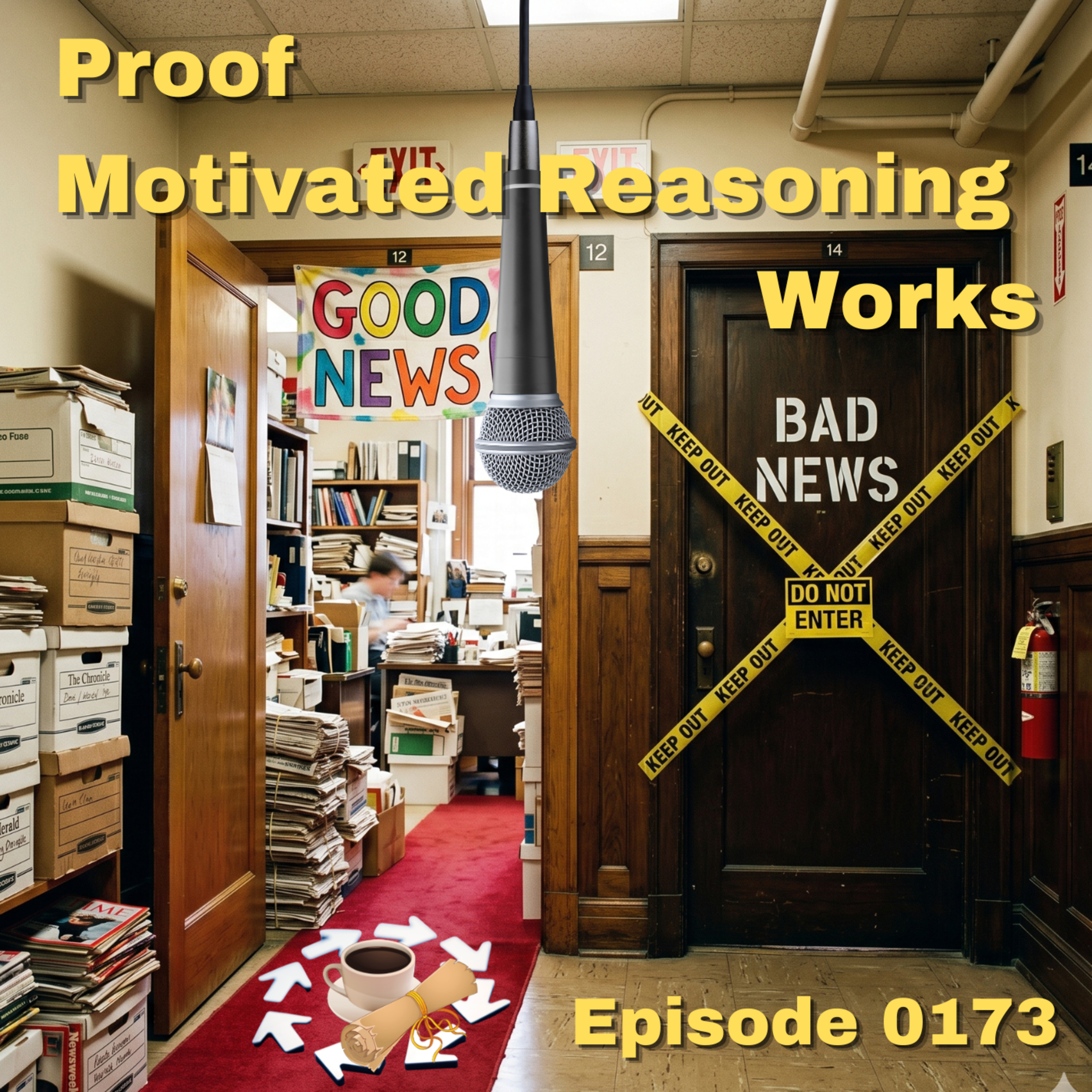 Episode 0173: Proof Motivated Reasoning Works episode artwork
