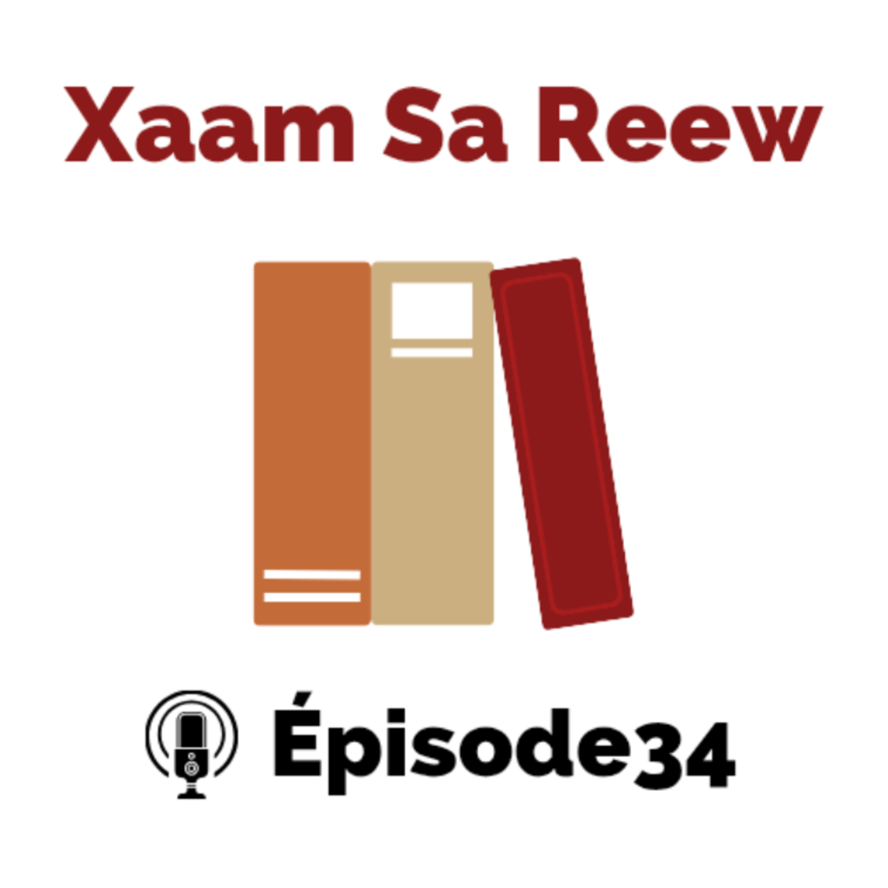 Xaam Sa Reew - Ep. 34  episode artwork