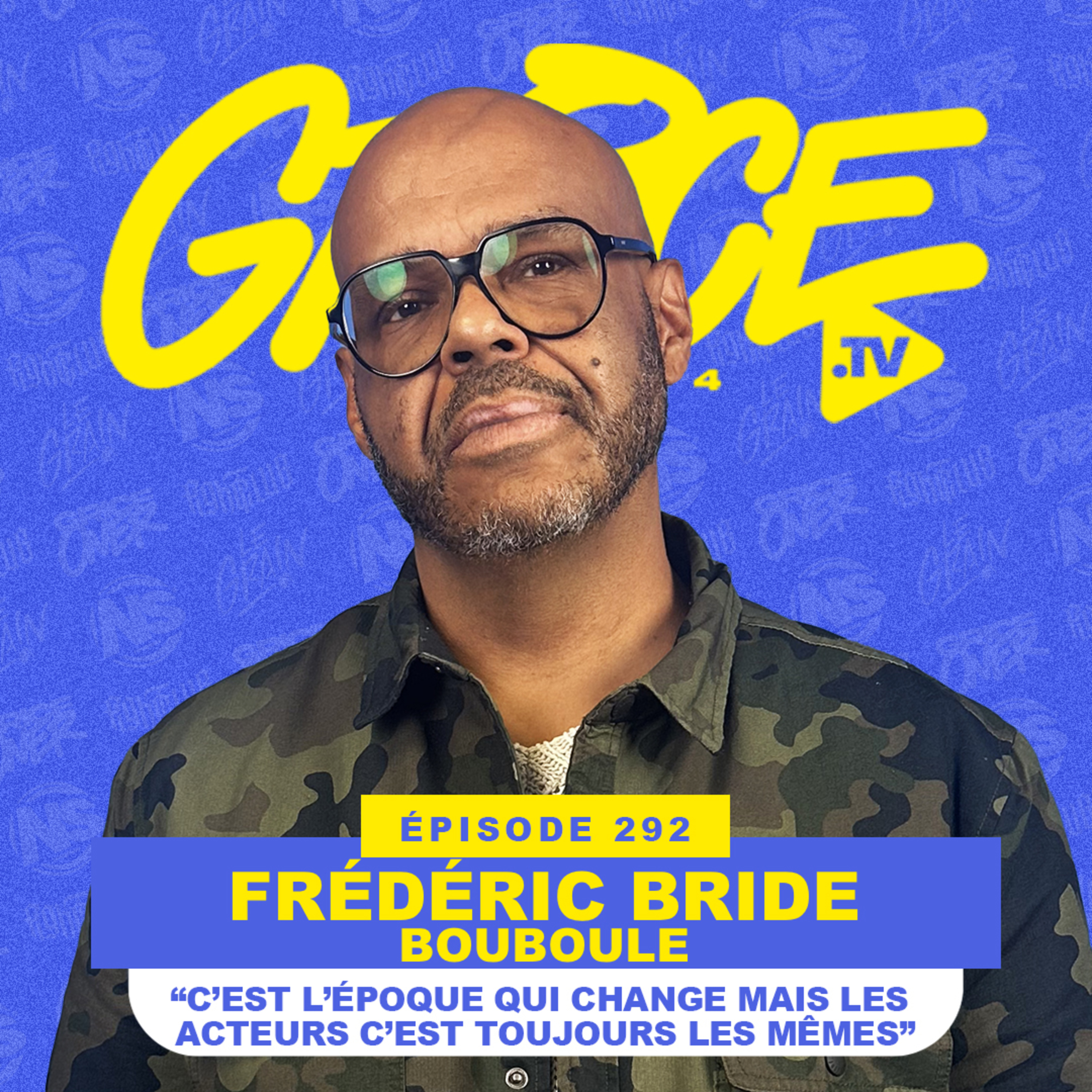 Bouboule « C’est l’époque qui change mais les acteurs c’est toujours les mêmes » episode artwork