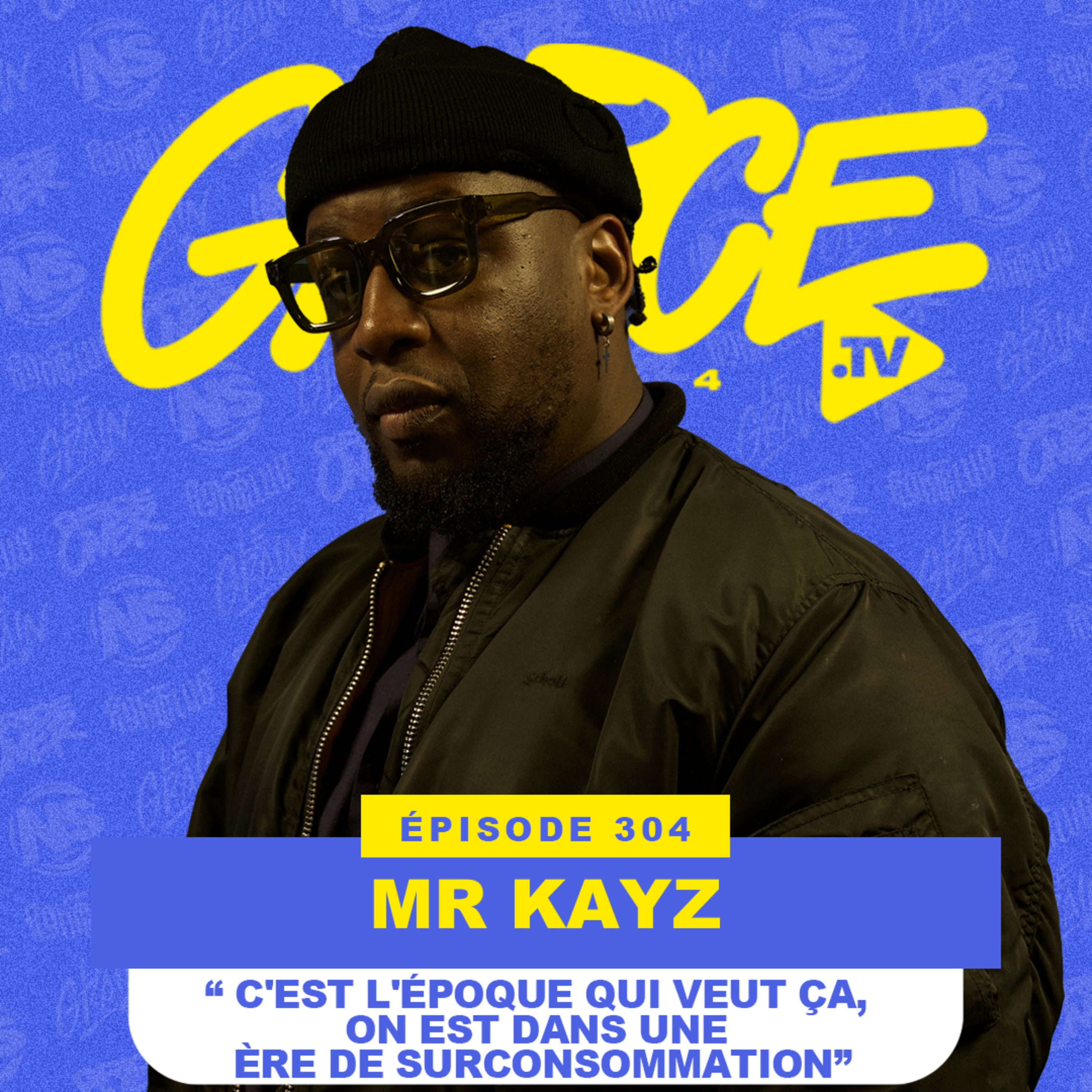 MR Kayz "C'est l'époque qui veut ça, on est dans une ère de surconsommation" episode artwork