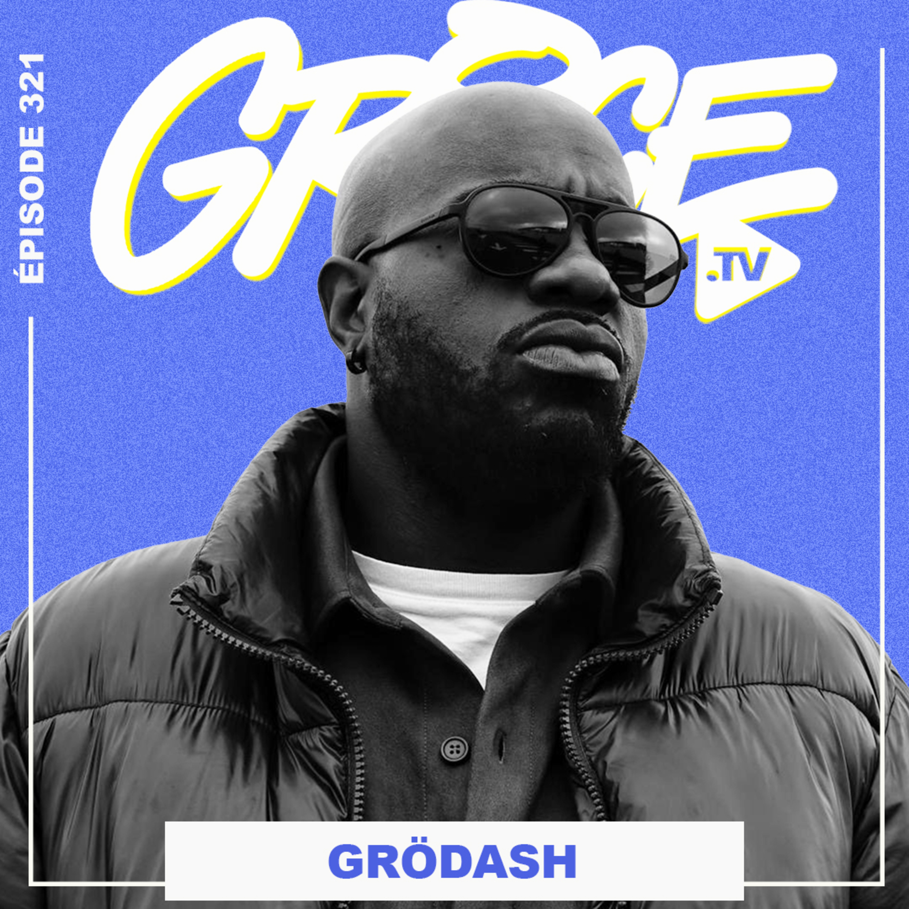 Grödash : parcours, l’académie du Hip Hop, Congo, Monnaie Time 3 | Grice TV episode artwork