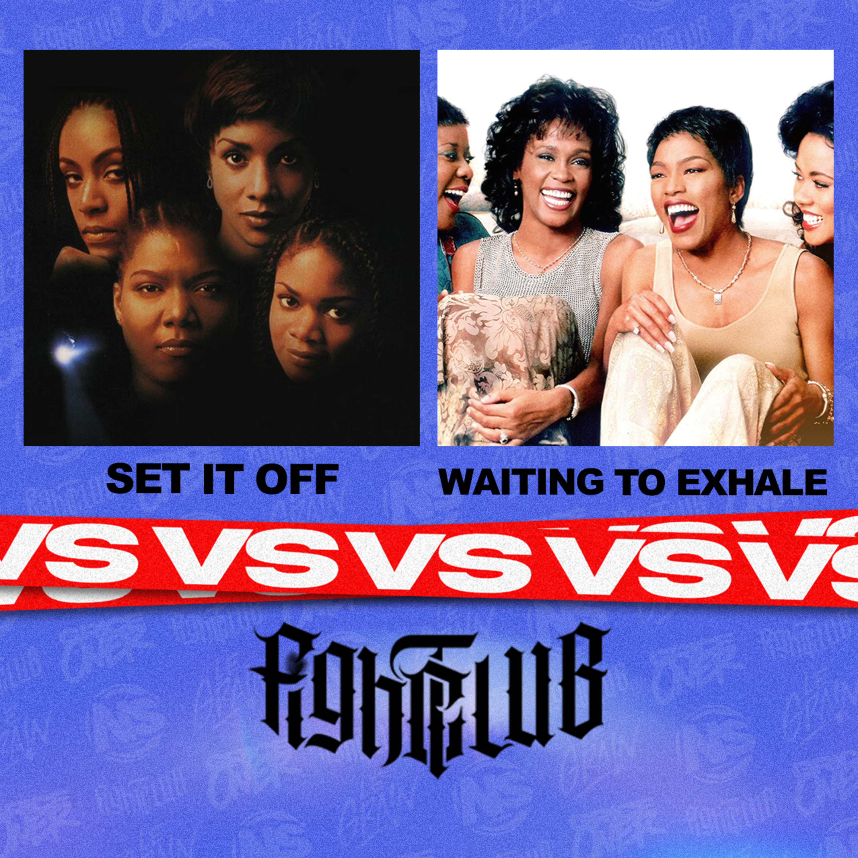 Fight Club "Set It Off vs Waiting To Exhale" I Grice Tv episode artwork