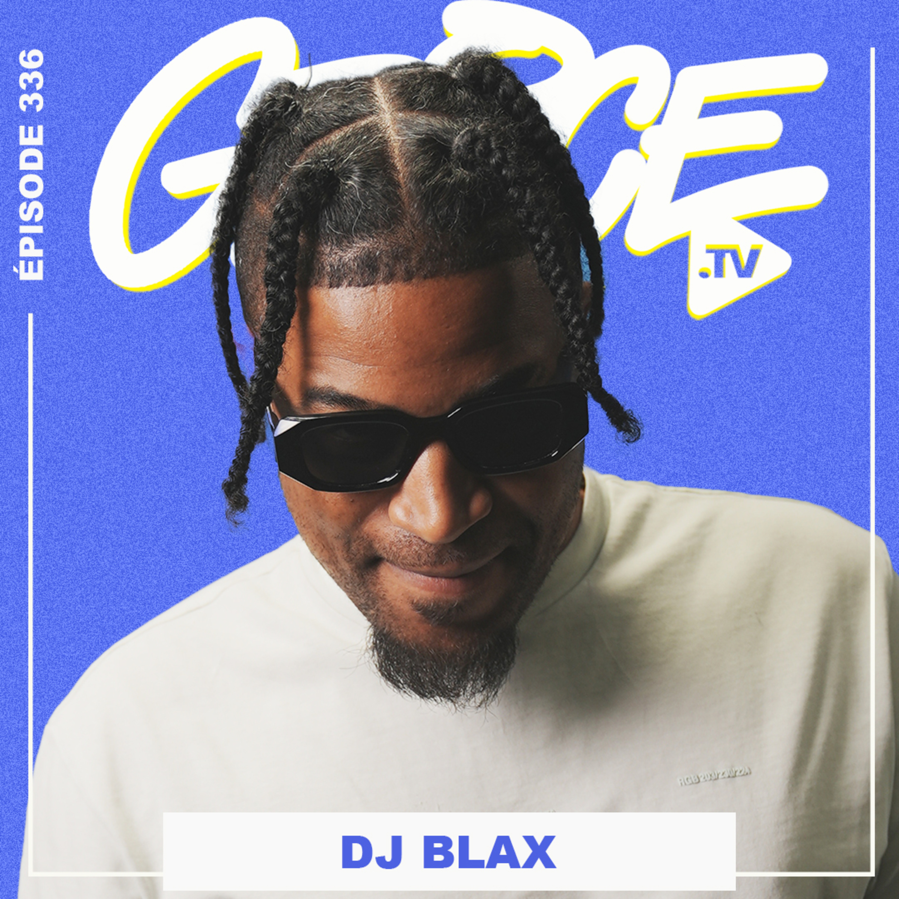 DJ Blax : Son parcours, ses collabs avec Aya Nakamura & Ronisia, et sa vision de la scène | Grice TV episode artwork