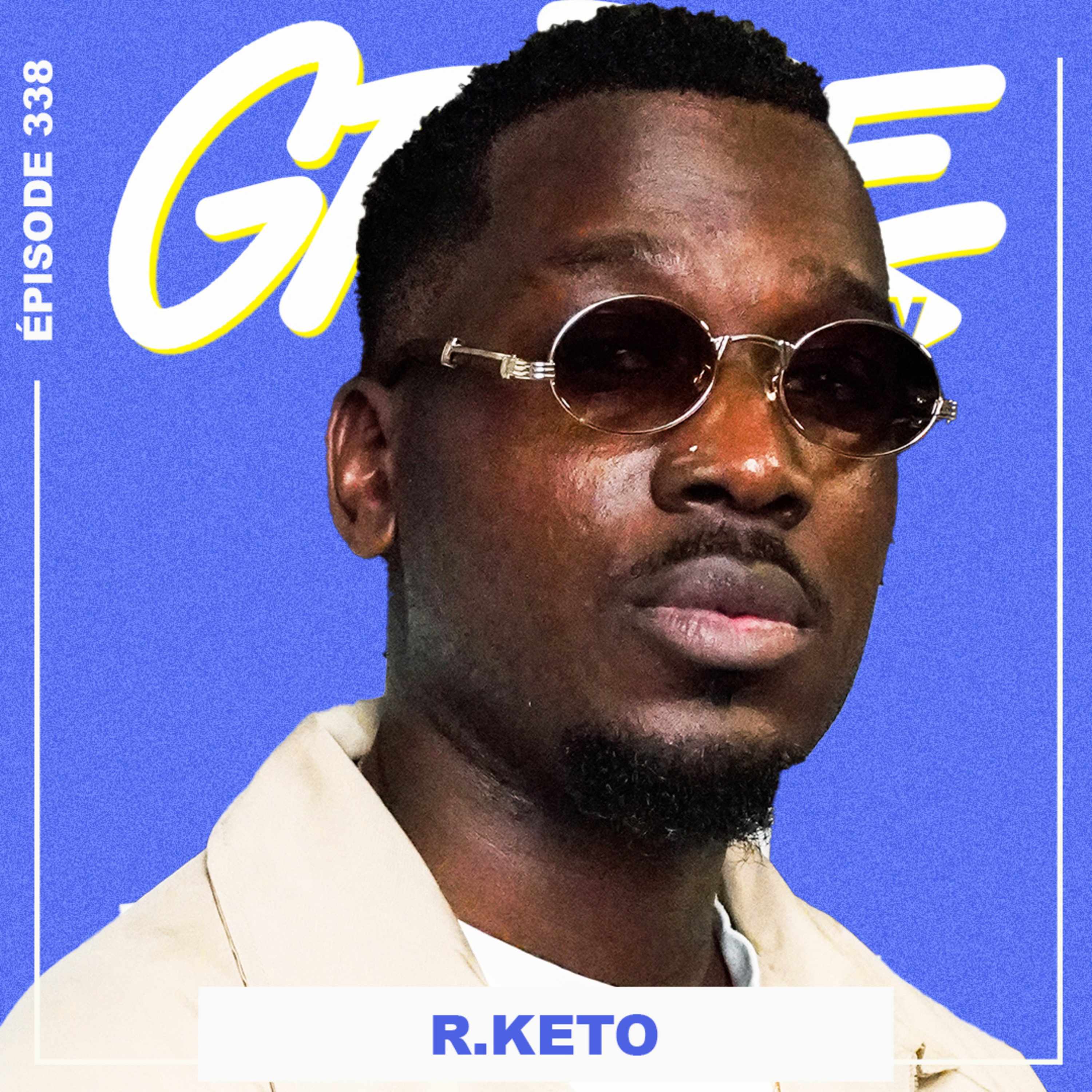 R.Keto : Parcours d’un passionné qui ne lâche rien l Grice Tv episode artwork