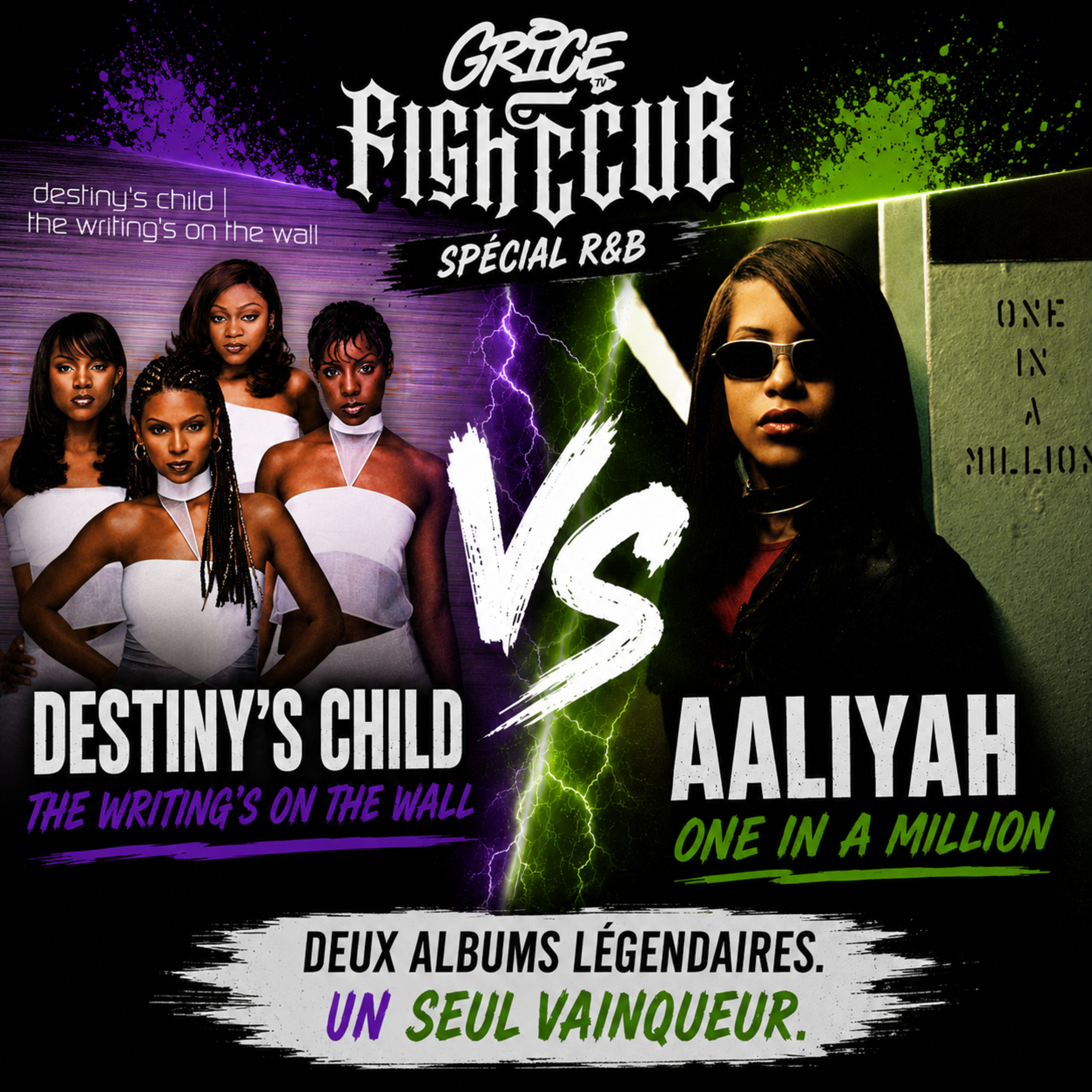 Aaliyah 🆚 Destiny’s Child : One in a Million ou The Writing’s on the Wall ? | Fight Club Grice Tv