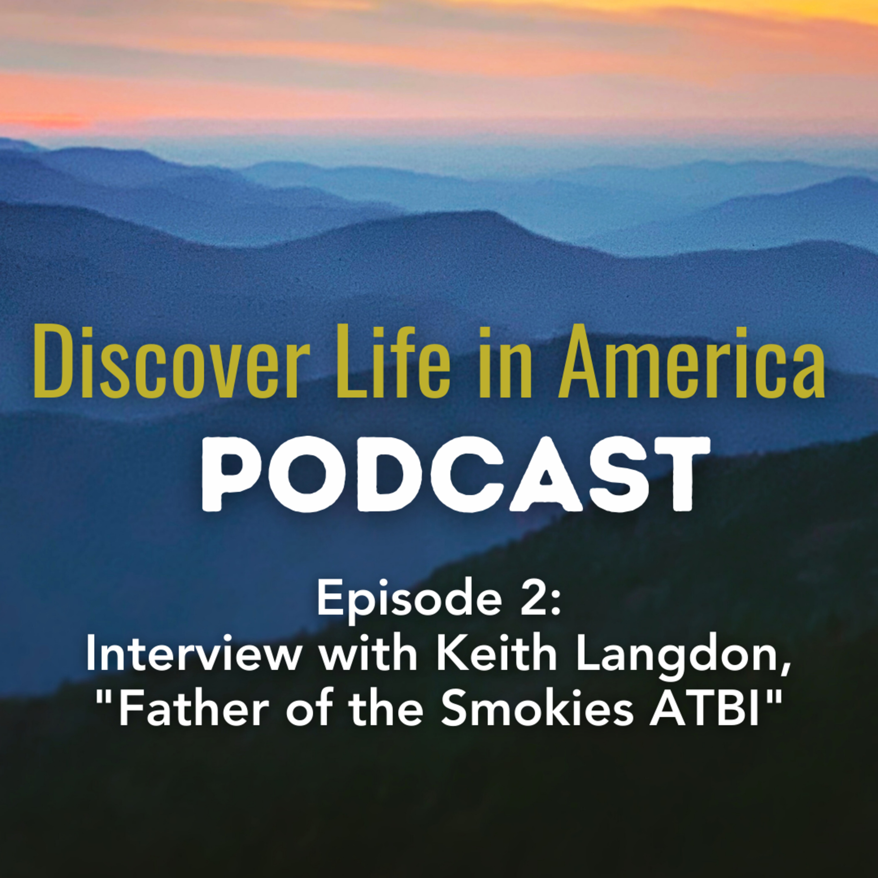 Episode 2: Interview with Keith Langdon, the "Father of the Smokies ATBI" episode artwork