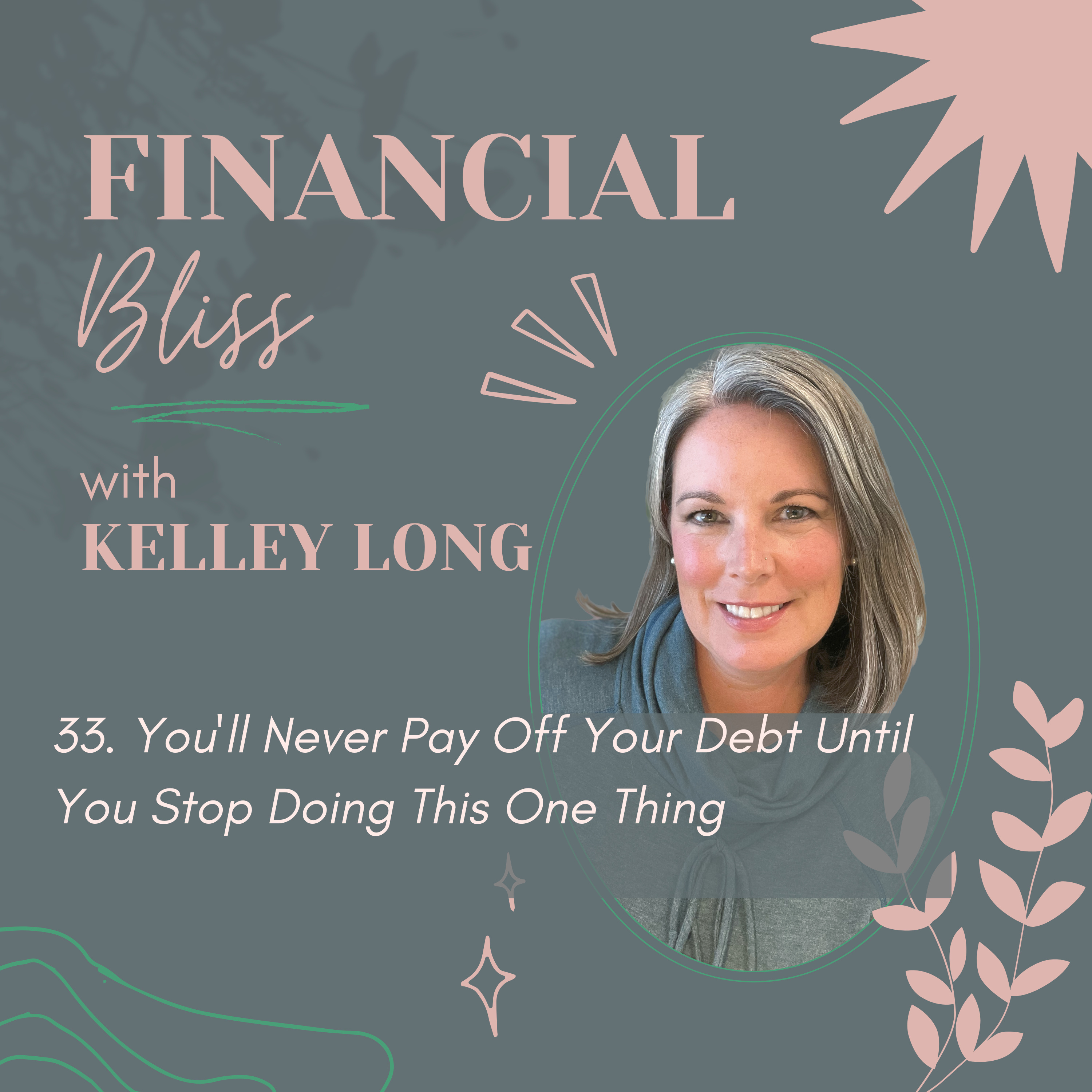 Financial Bliss with Kelley Long