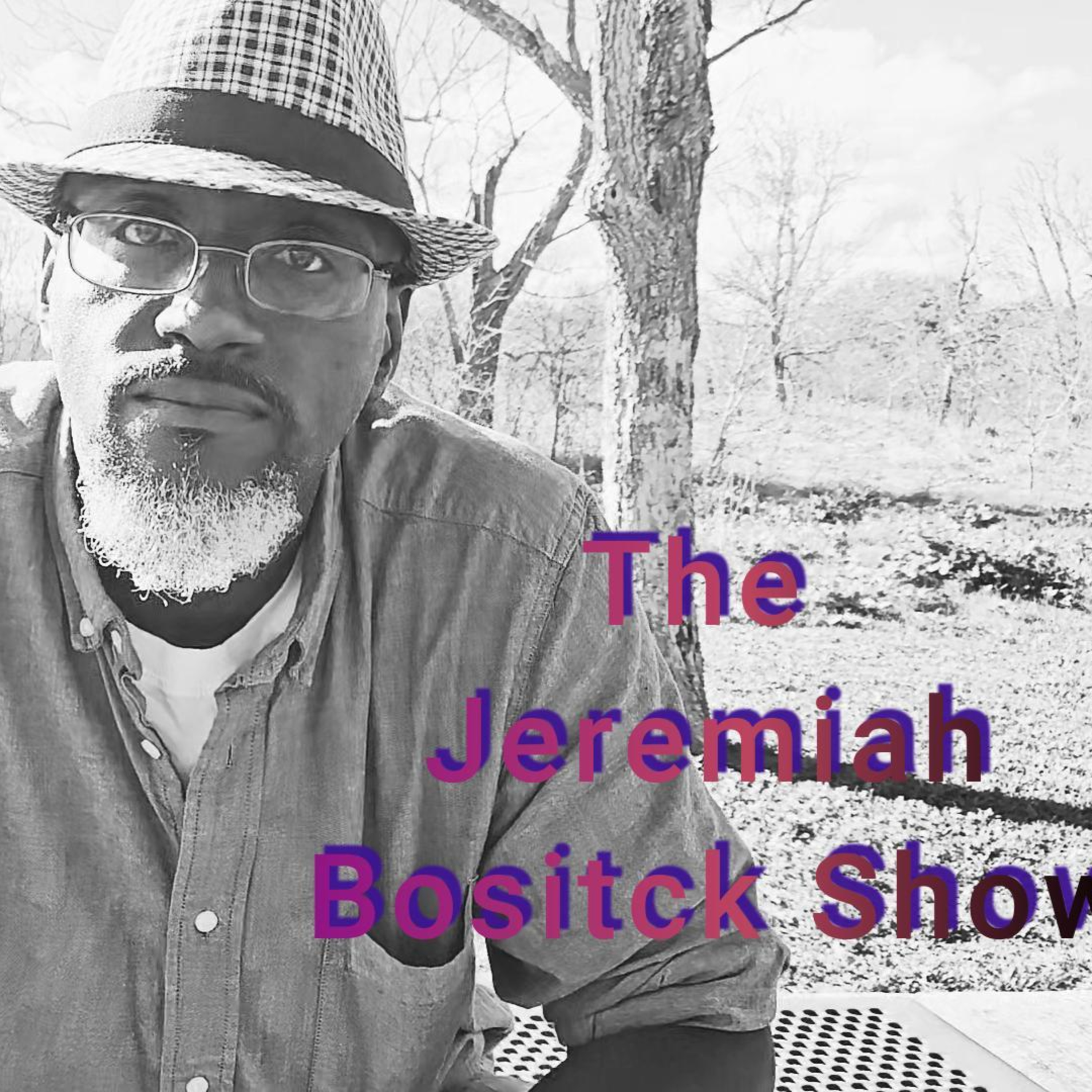 The Jeremiah Bostick Show