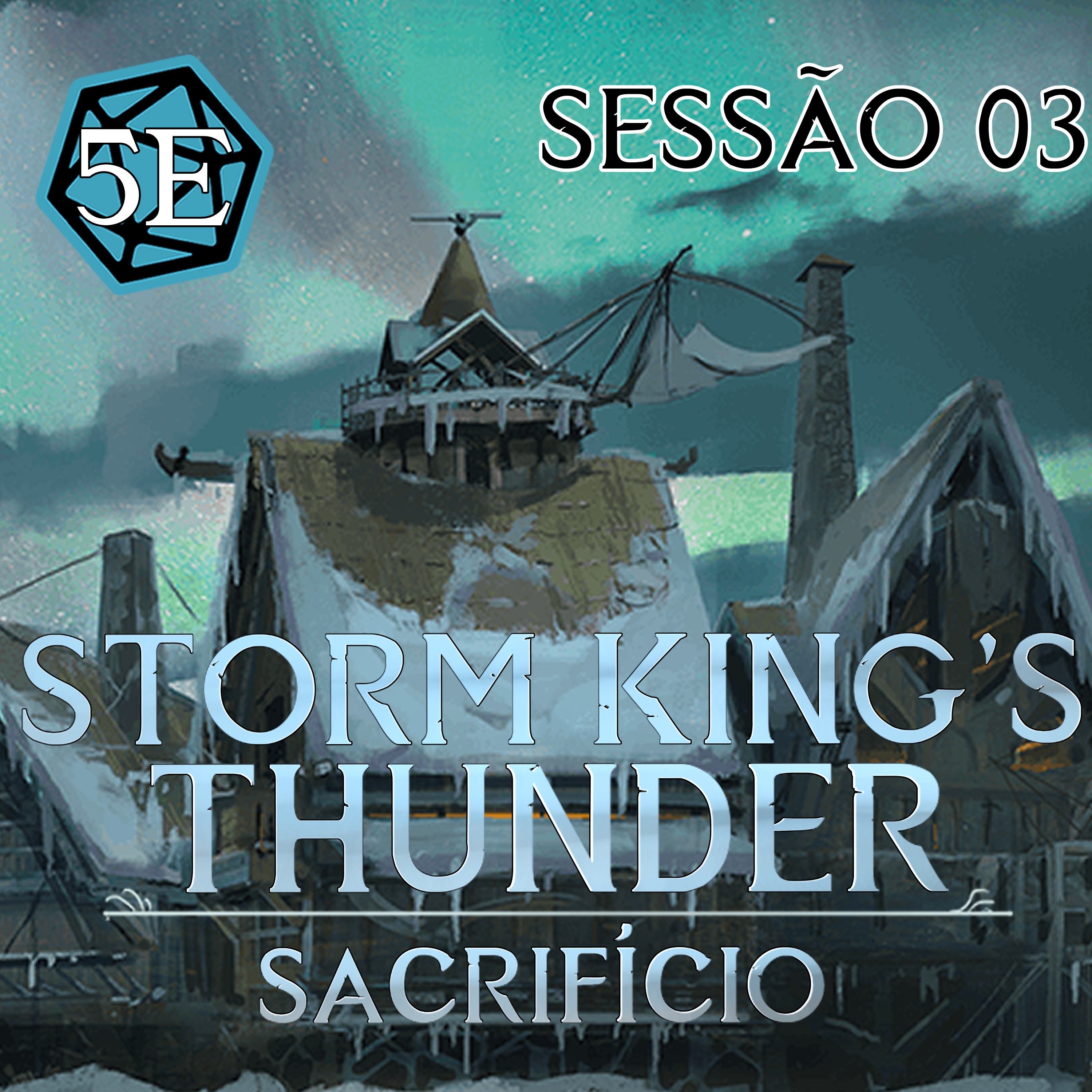 Sacrifício: Storm King's Thunder | Sessão 03: As Cabeças do Dragão | Dungeons & Dragons episode artwork