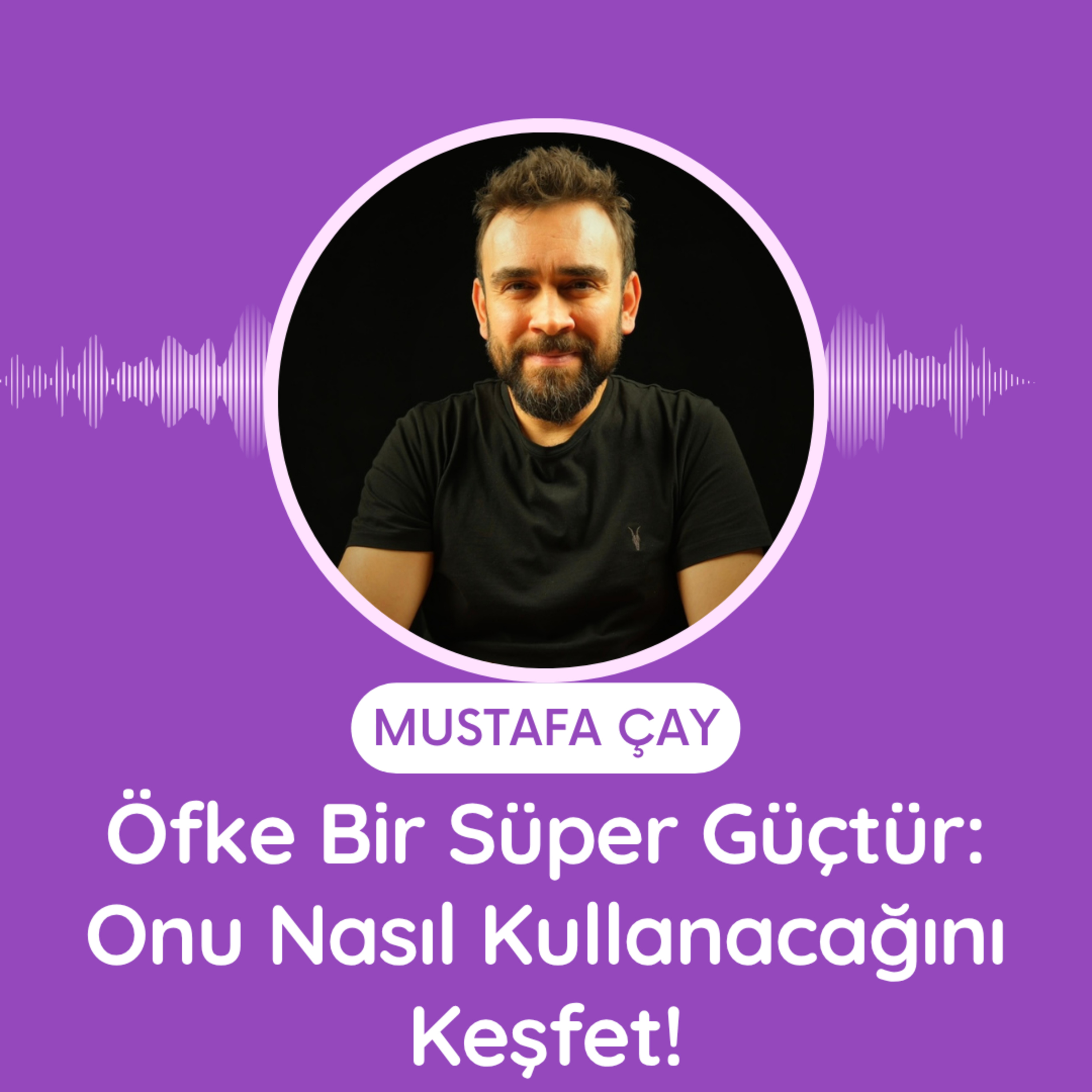 Öfke Bir Süper Güçtür: Onu Nasıl Kullanacağını Keşfet! episode artwork