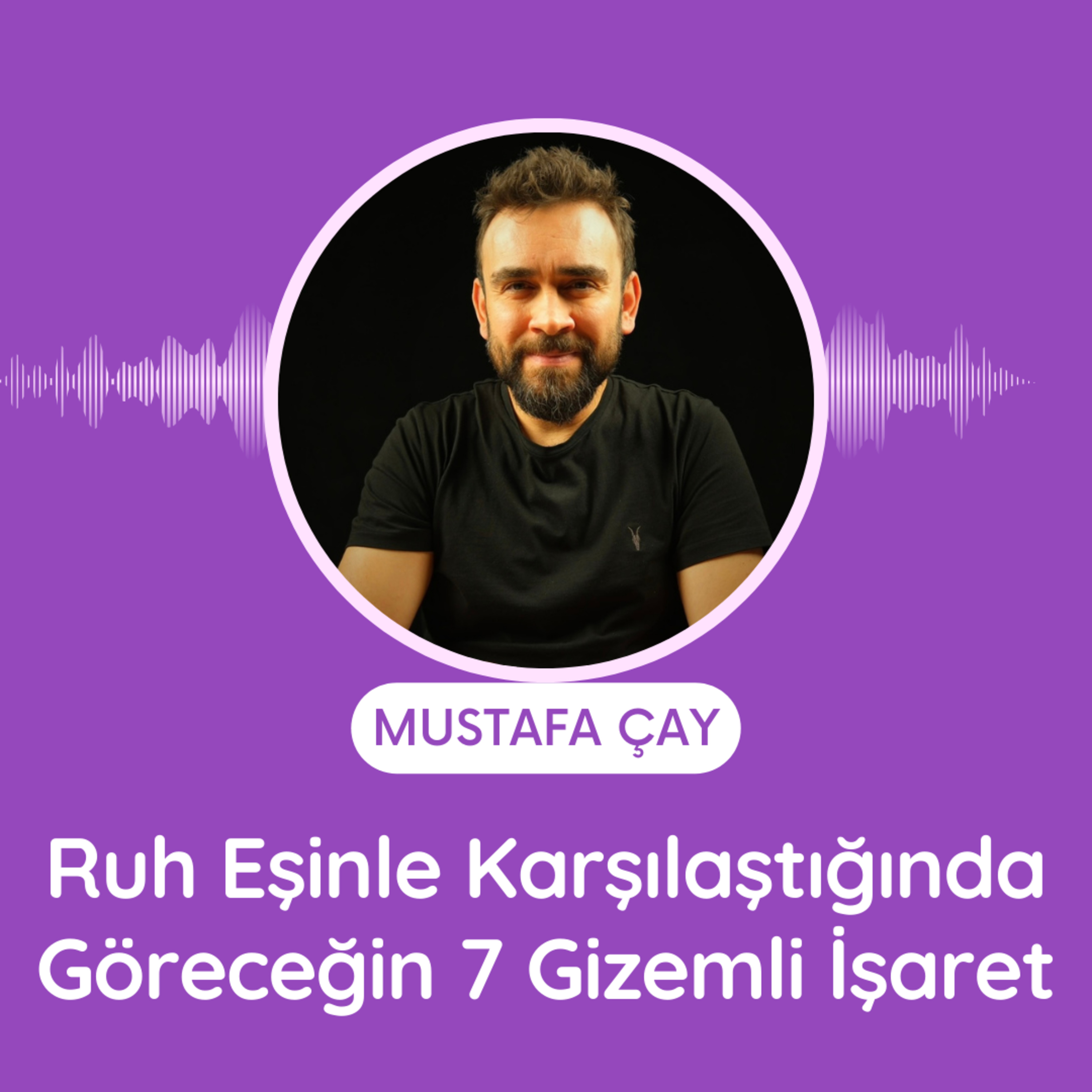 Ruh Eşinle Karşılaştığında Göreceğin 7 Gizemli İşaret episode artwork
