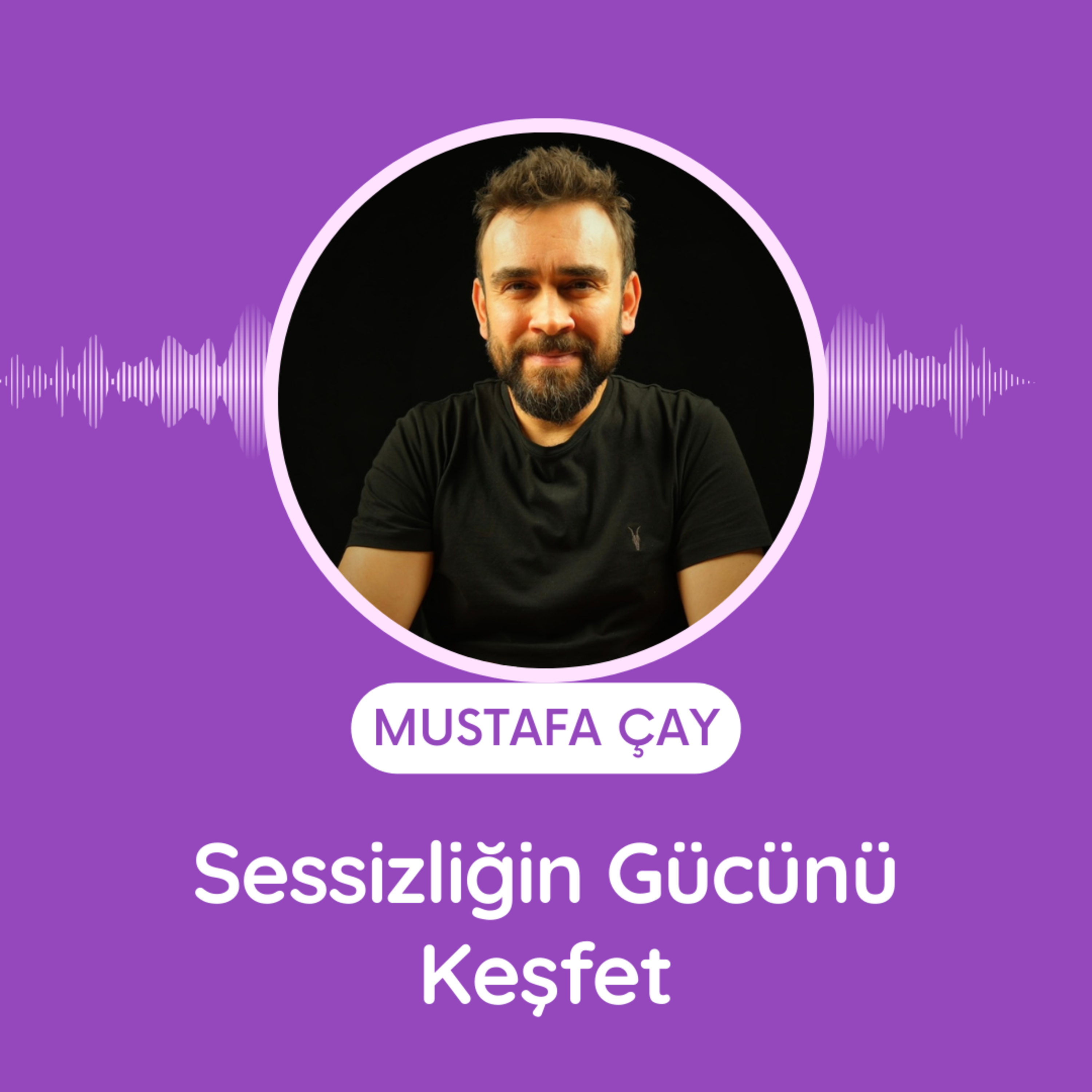 Sessizliğin Gücünü Keşfet episode artwork