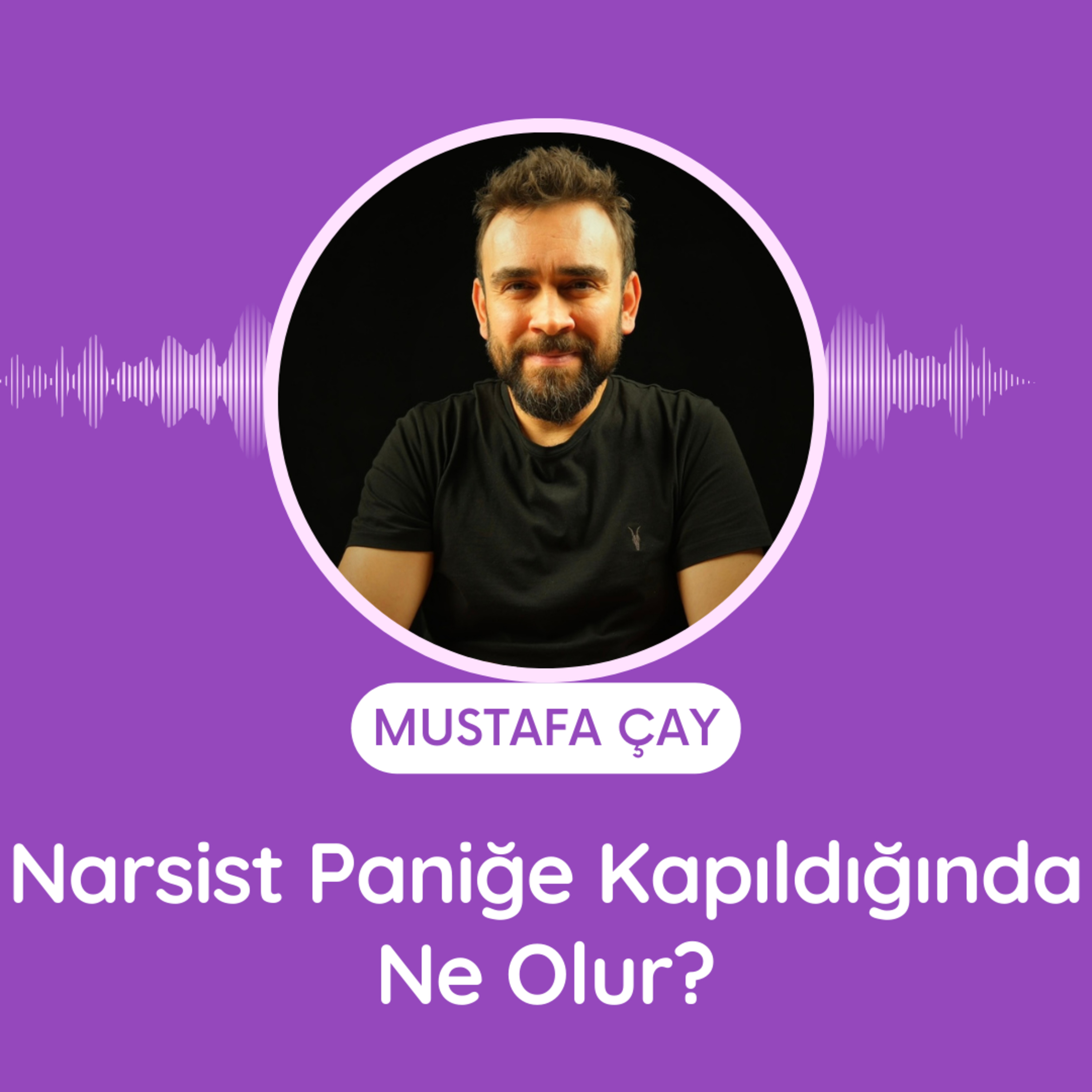 Narsist Paniğe Kapıldığında Ne Olur? episode artwork