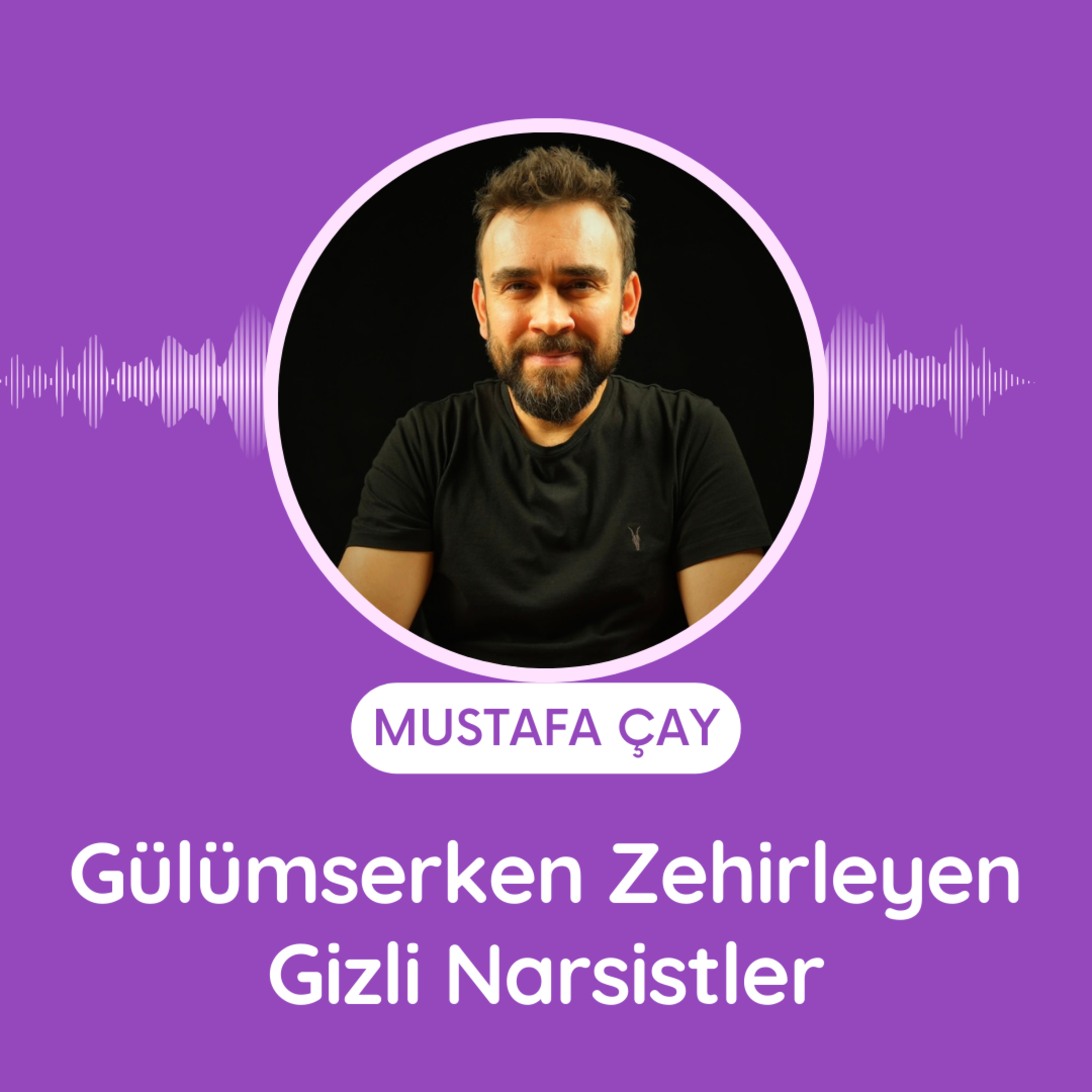 Gülümserken Zehirleyen Gizli Narsistler episode artwork