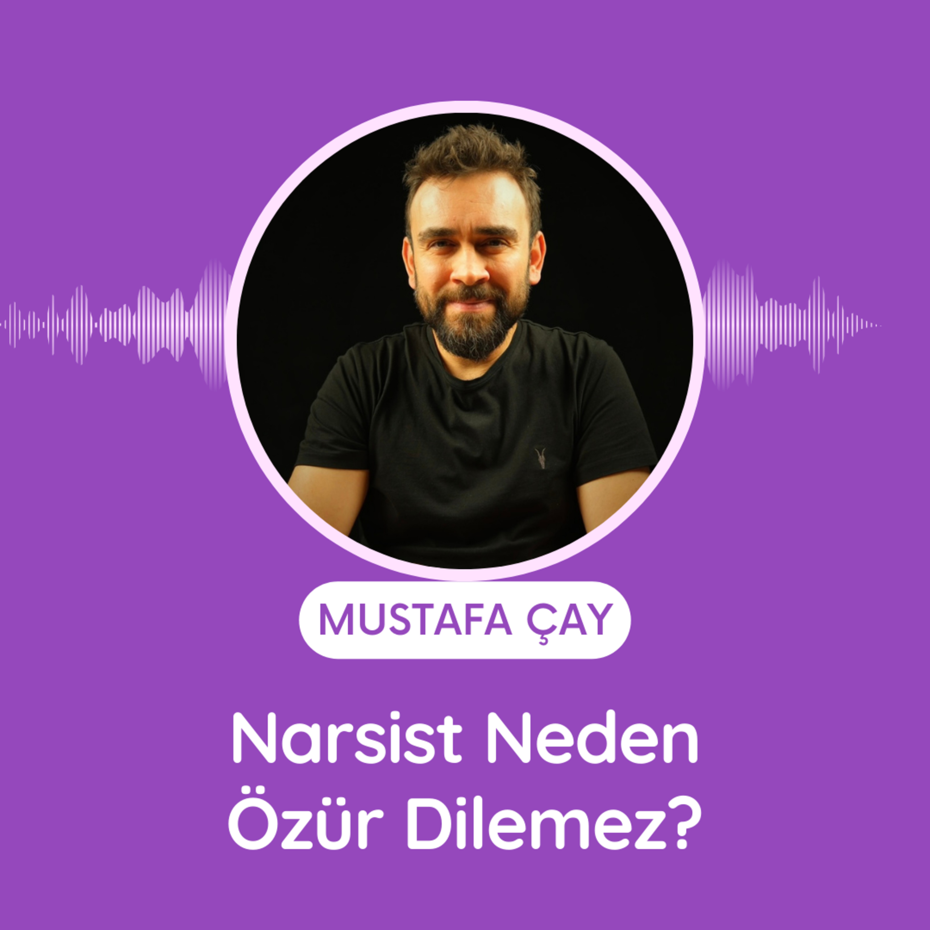 Narsist Neden Özür Dilemez? episode artwork