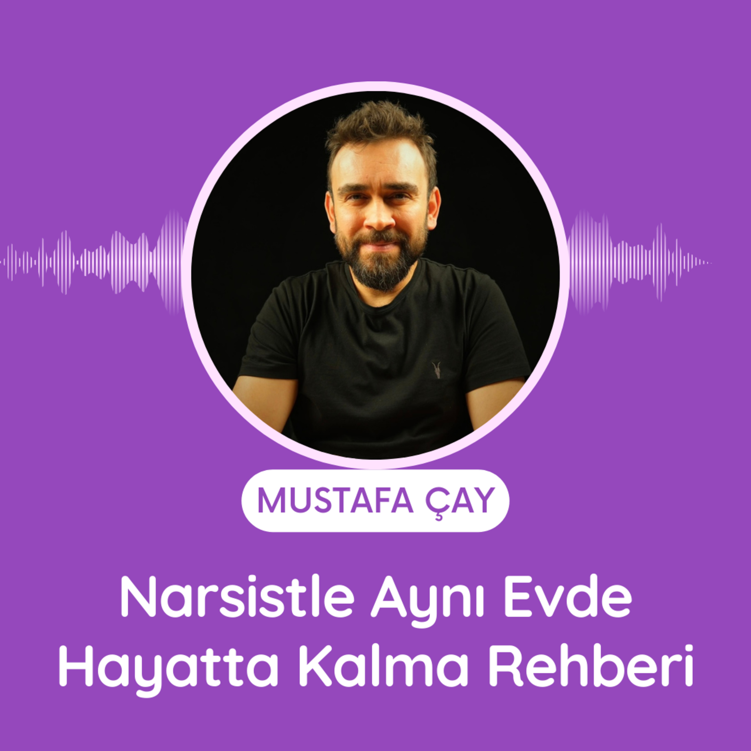 Narsistle Aynı Evde Hayatta Kalma Rehberi episode artwork