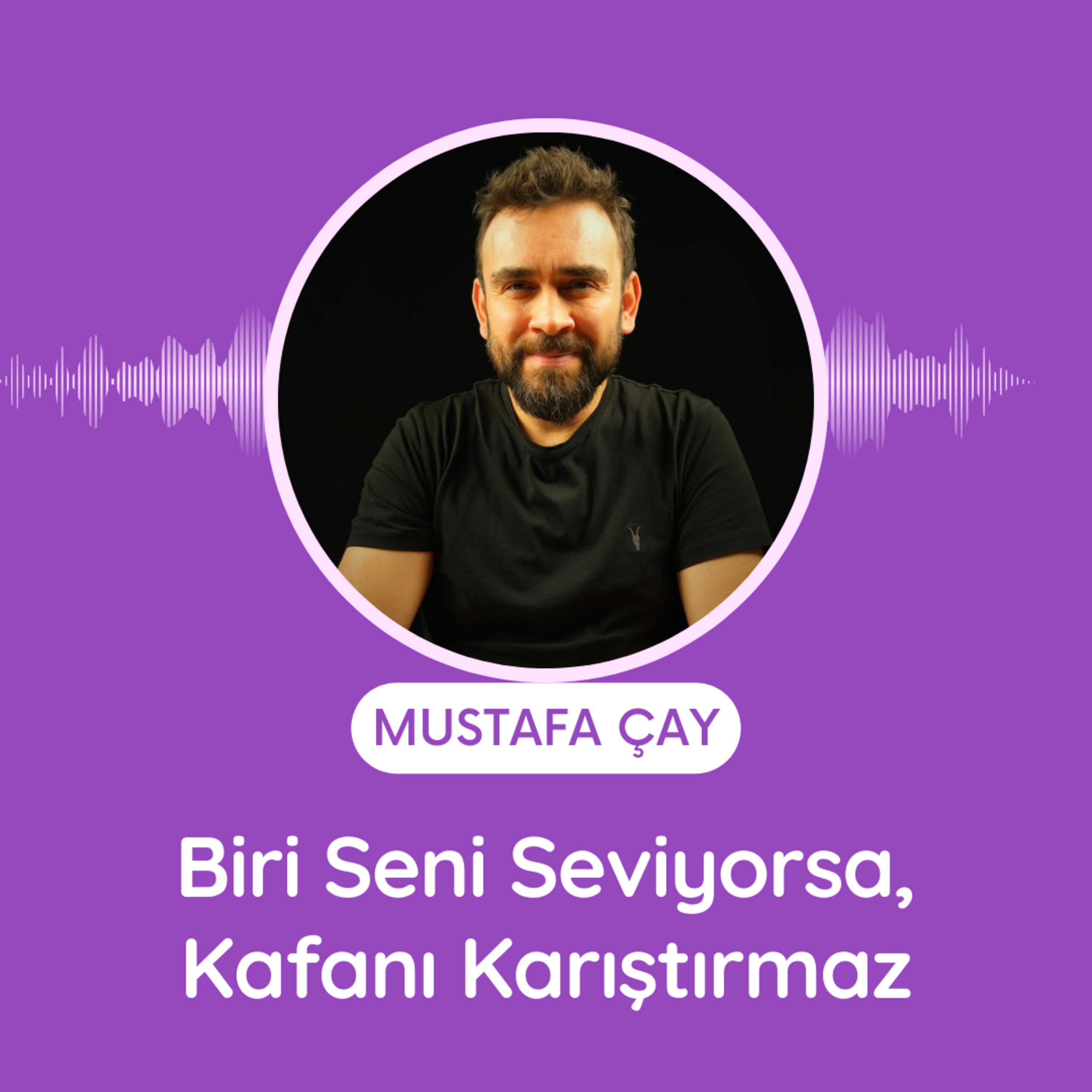 Biri Seni Seviyorsa, Kafanı Karıştırmaz episode artwork