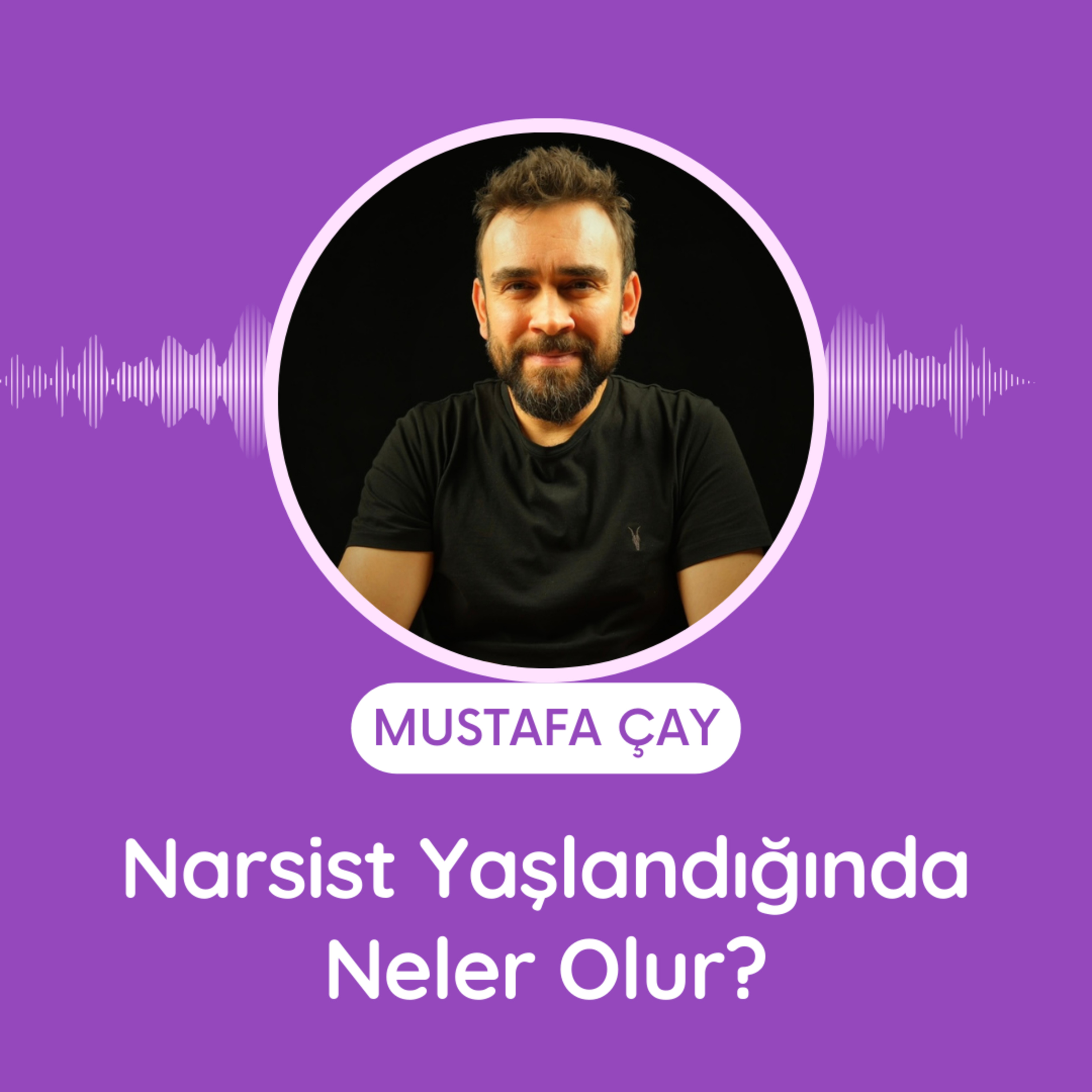Narsist Yaşlandığında Neler Olur? episode artwork