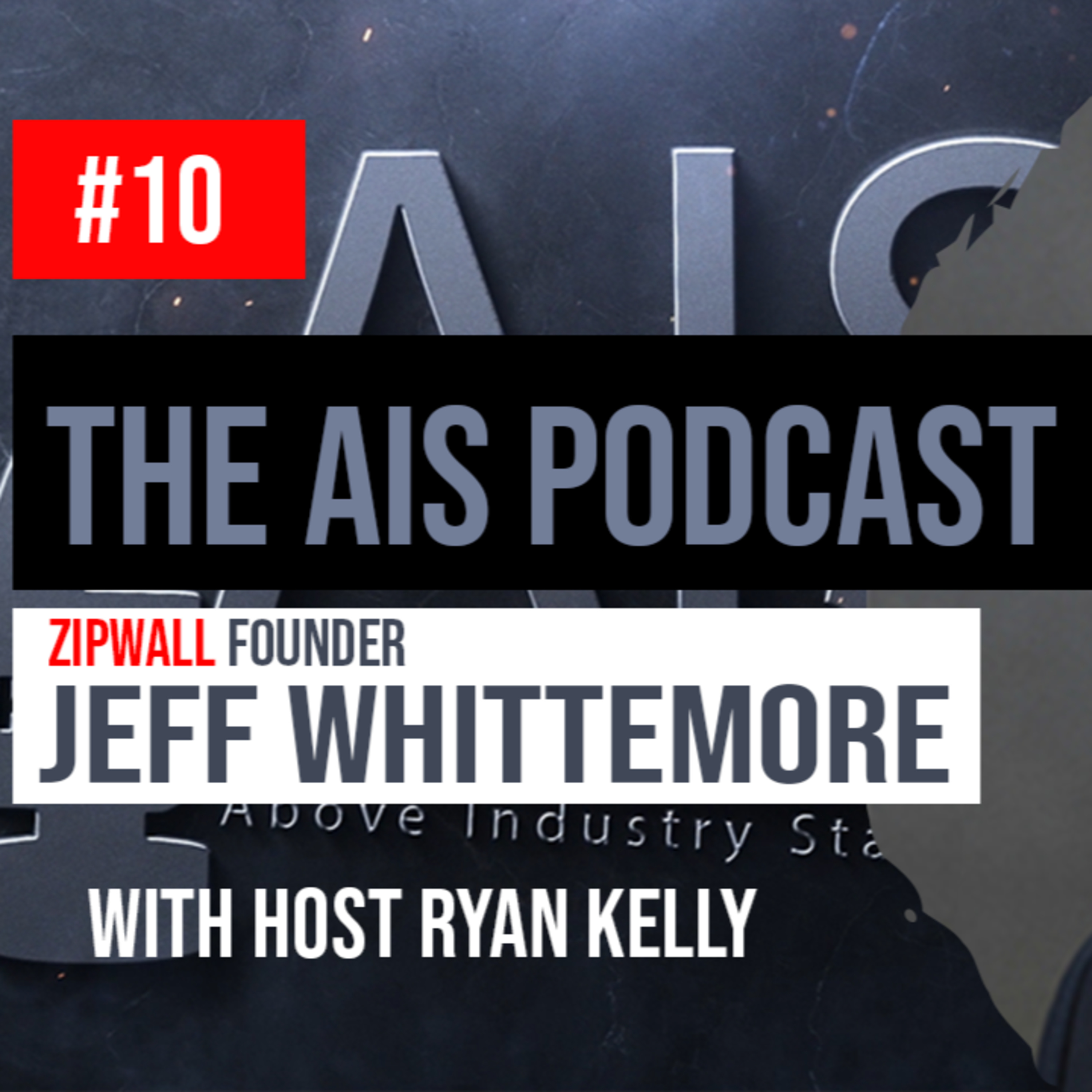 AIS The Above Industry Standard Podcast