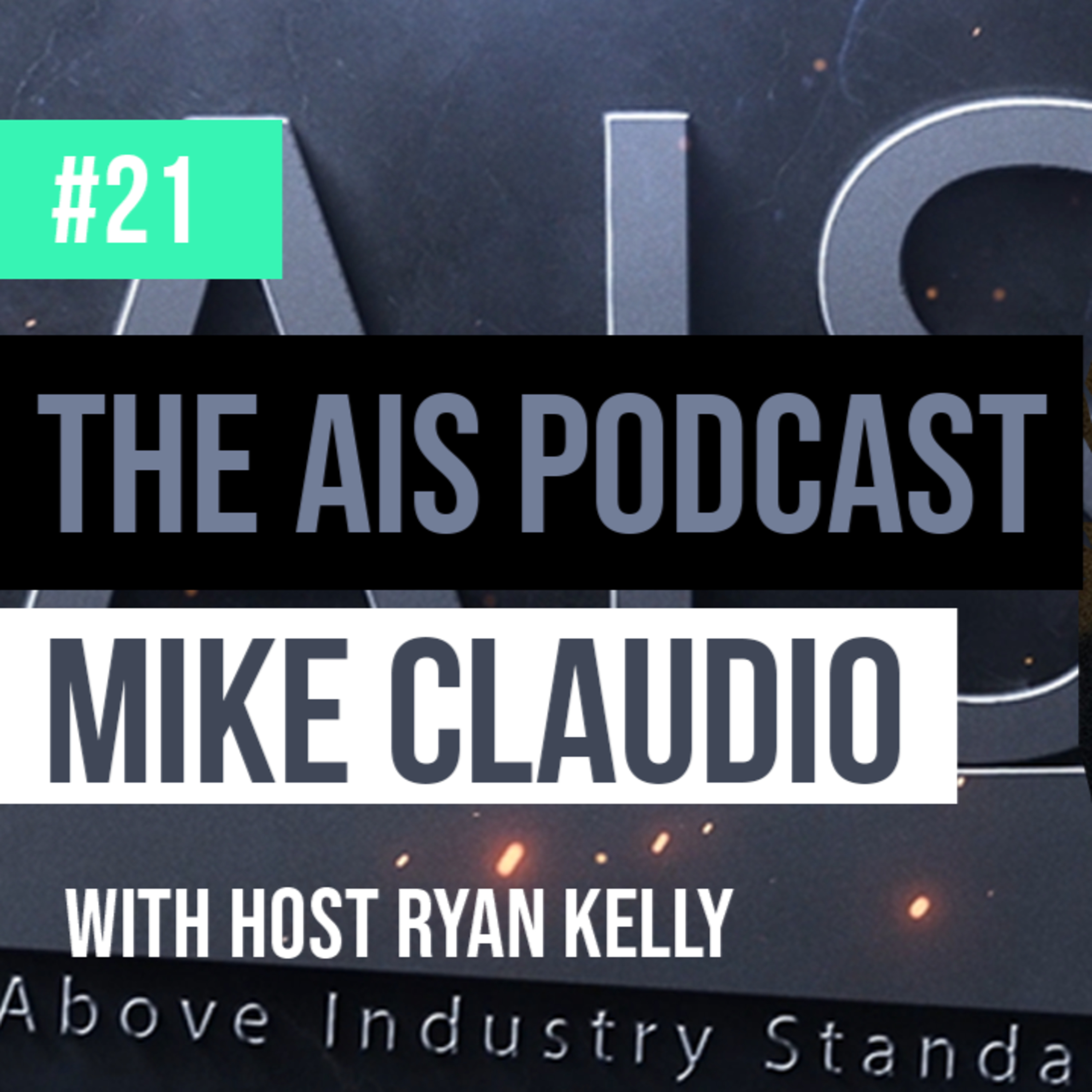 AIS The Above Industry Standard Podcast