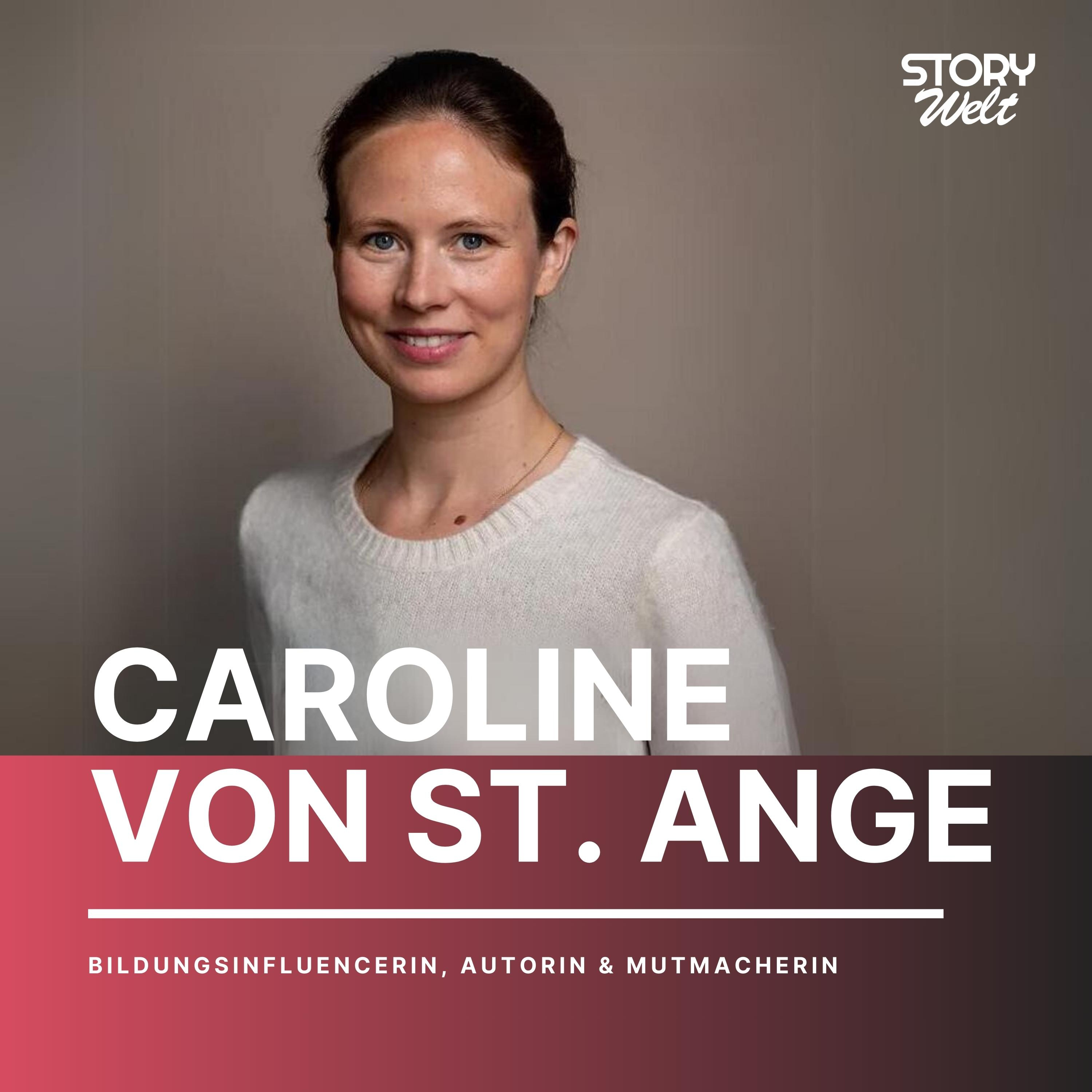 "Alles ist schwer, bevor es leicht ist": Die Story von Bildungsaktivistin & Bestseller-Autorin Caroline von St. Ange