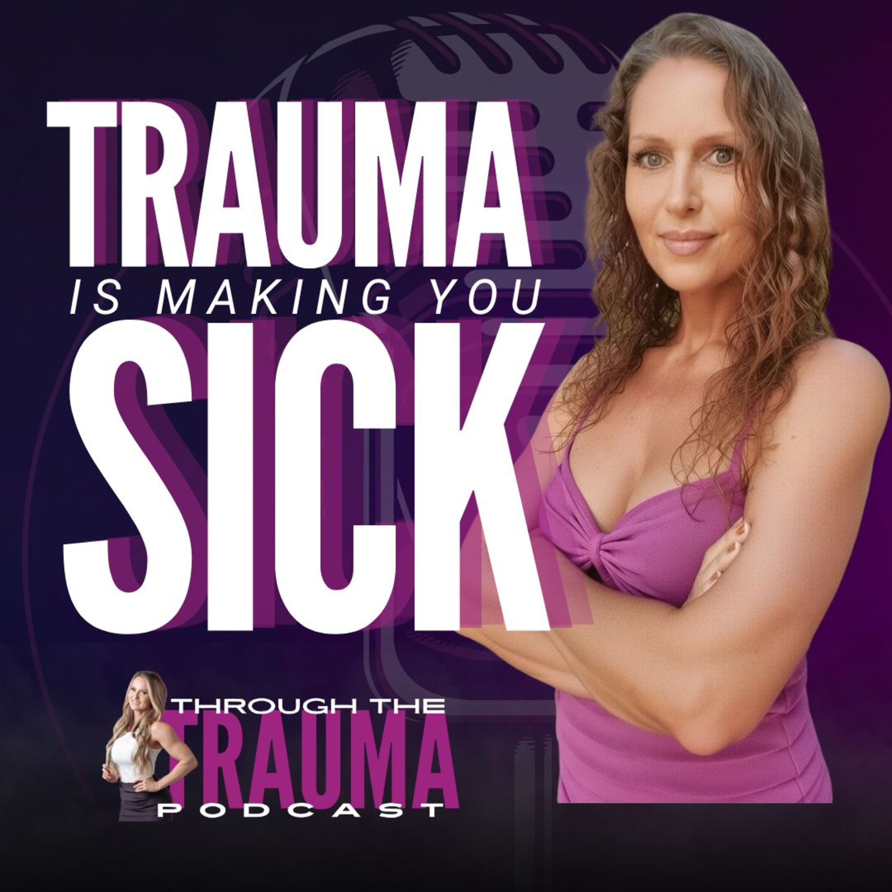 Trauma is Making You Sick