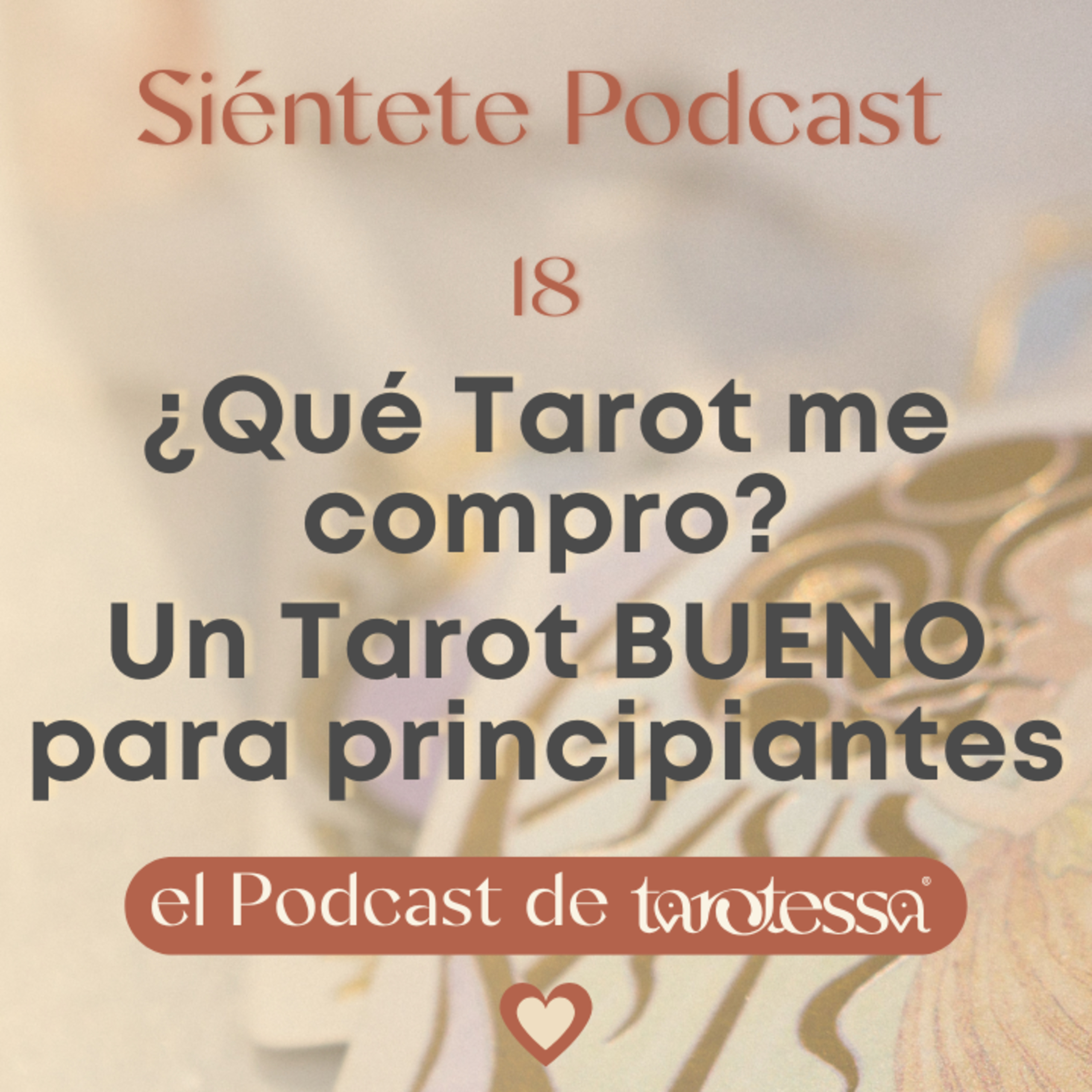 18. ¿Qué Tarot me compro? Un Tarot BUENO para principiantes  episode artwork